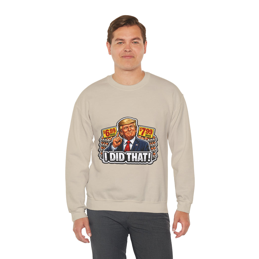 Sweatshirt — "I Did That!" EGGS UNISEX HEAVY BLEND CREWNECK SWEATSHIRT