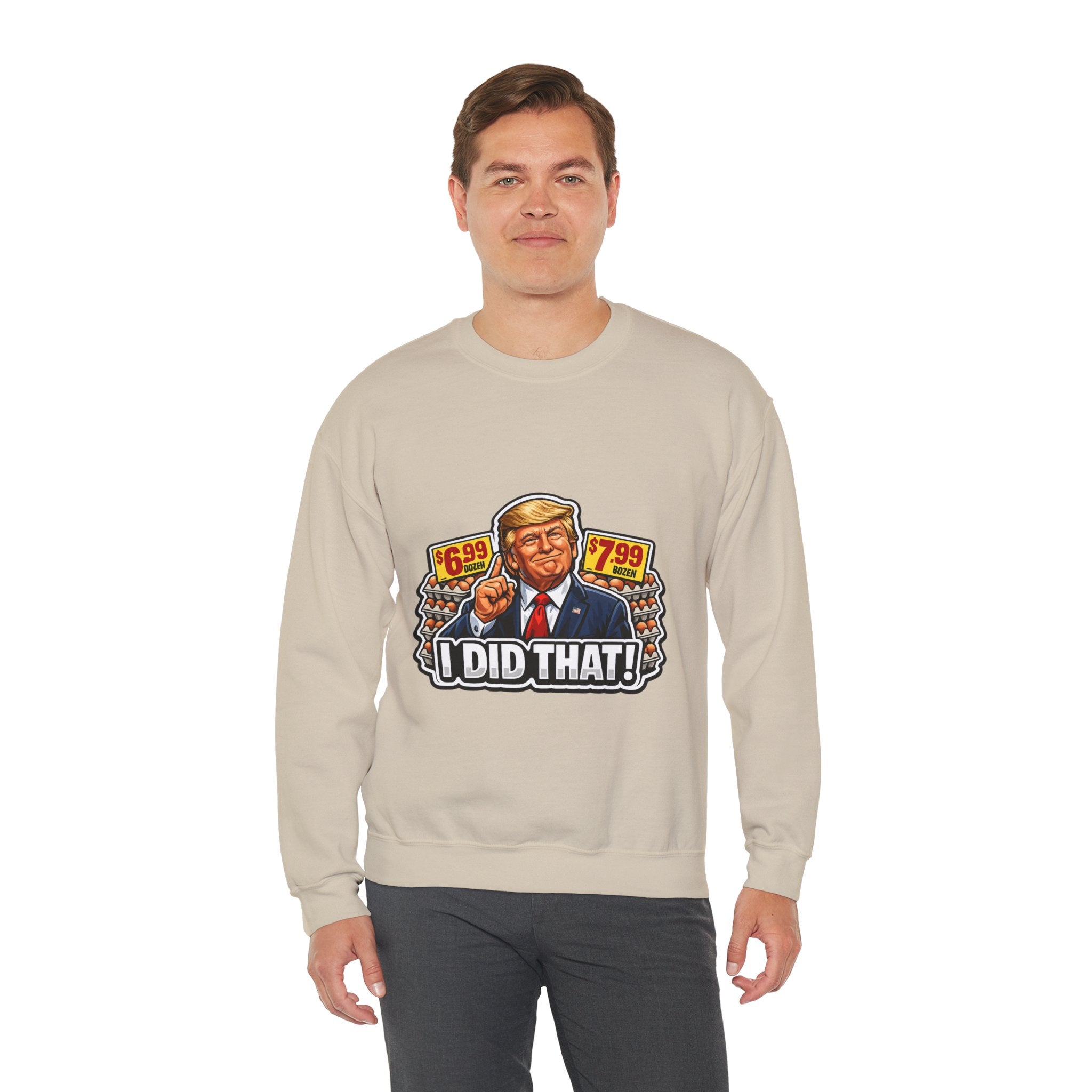 Sweatshirt — "I Did That!" EGGS UNISEX HEAVY BLEND CREWNECK SWEATSHIRT
