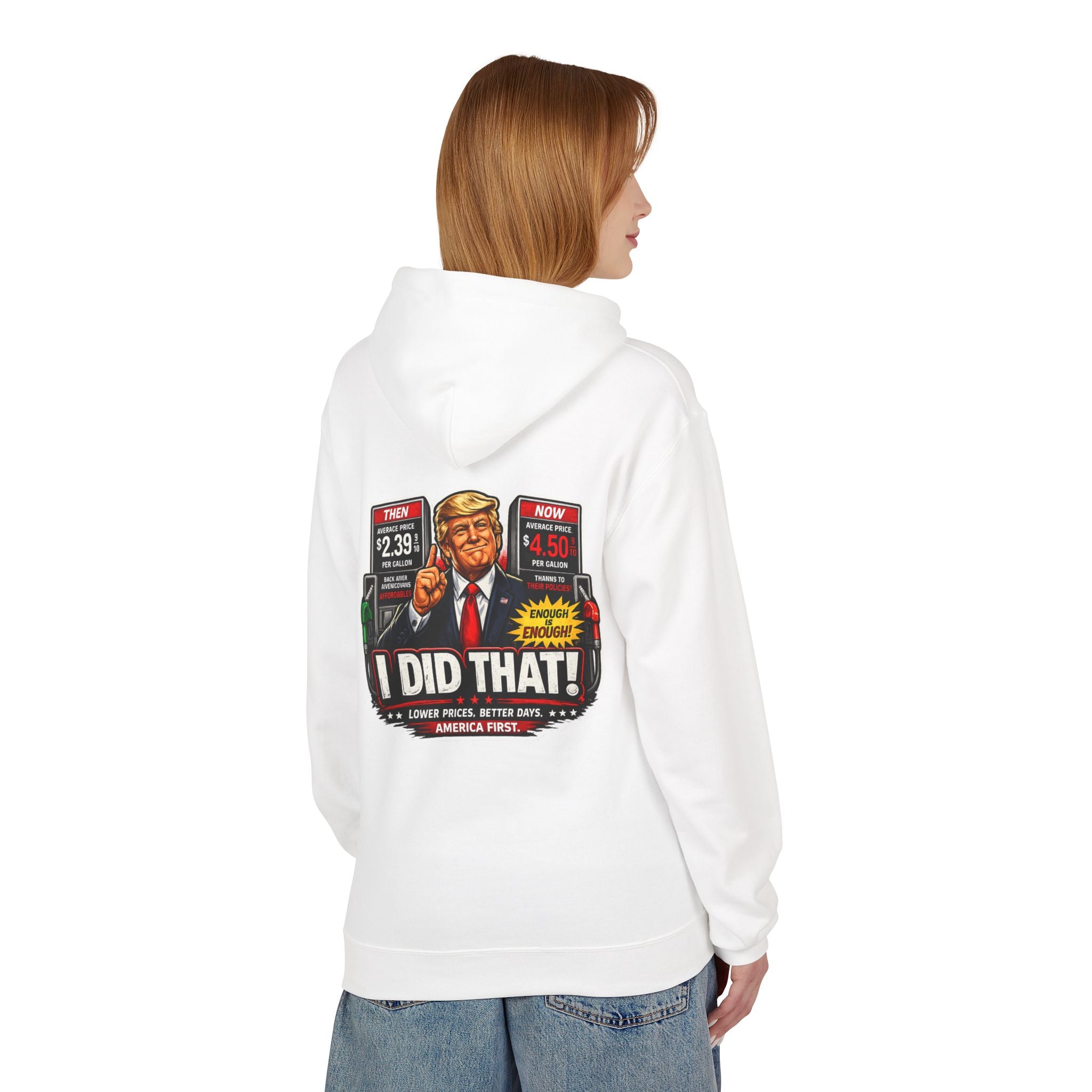 Hoodie- I Did That! Gas Price UNISEX MIDWEIGHT SOFTSTYLE FLEECE HOODIE