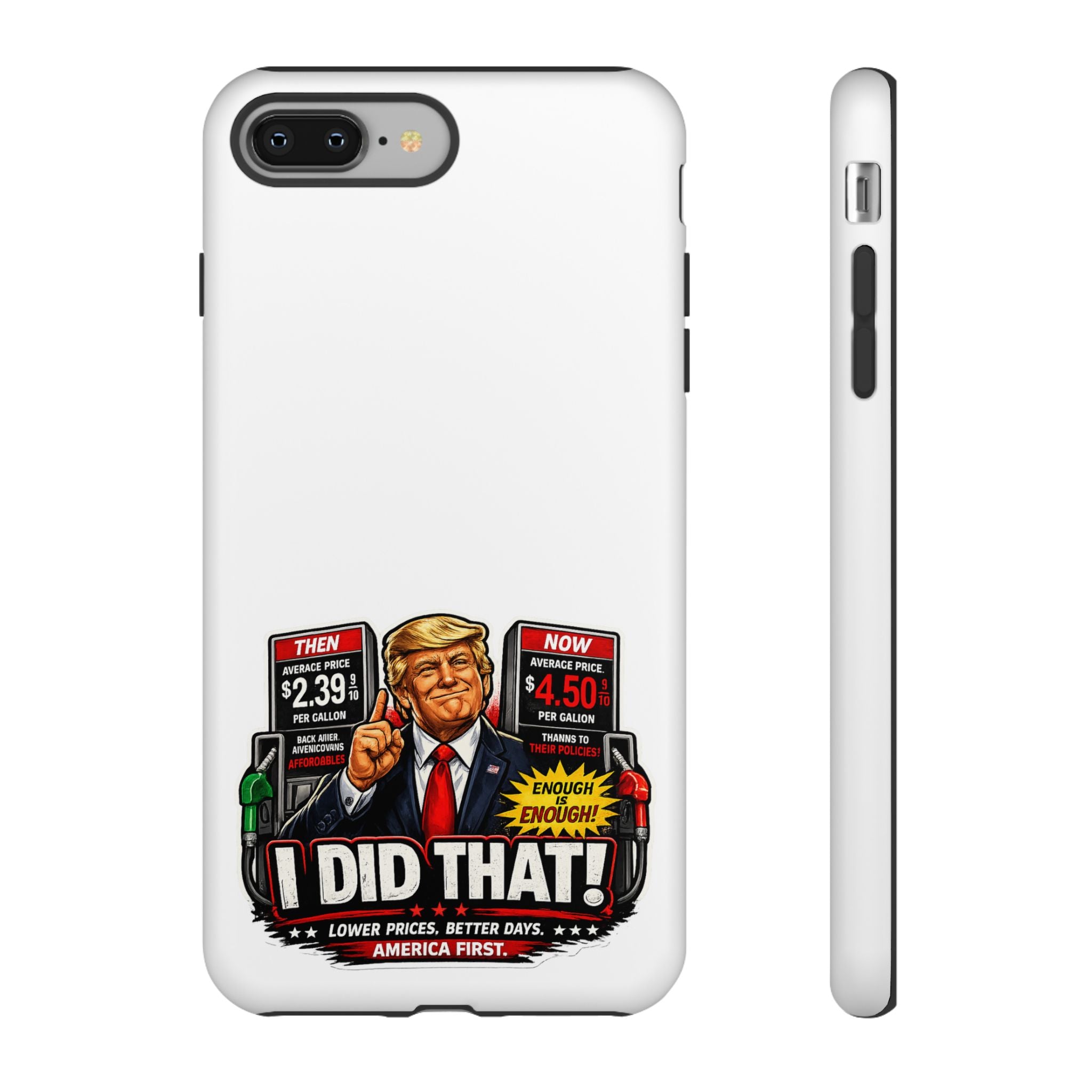 Phone Case - "I Did That!" Gas Price Graphic