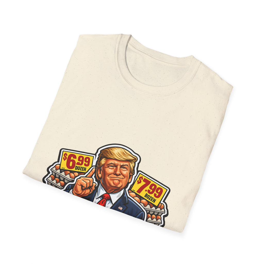 T-Shirt — “I Did That!” EGGS UNISEX SOFTSTYLE
