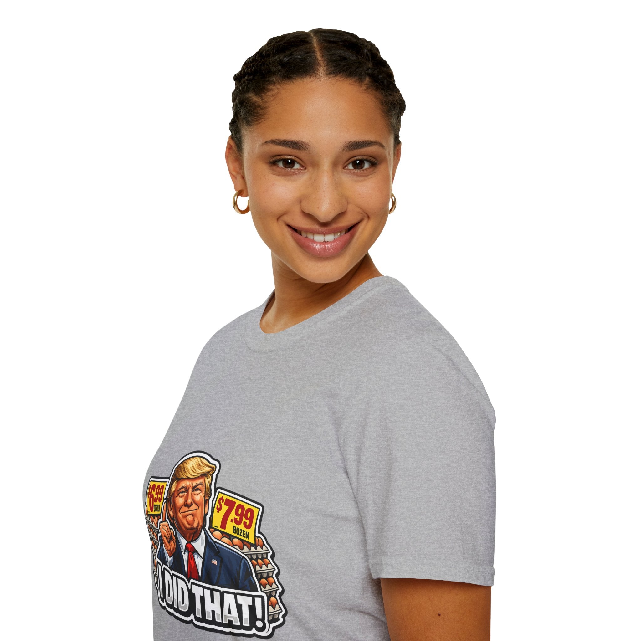 T-Shirt — “I Did That!” EGGS UNISEX SOFTSTYLE