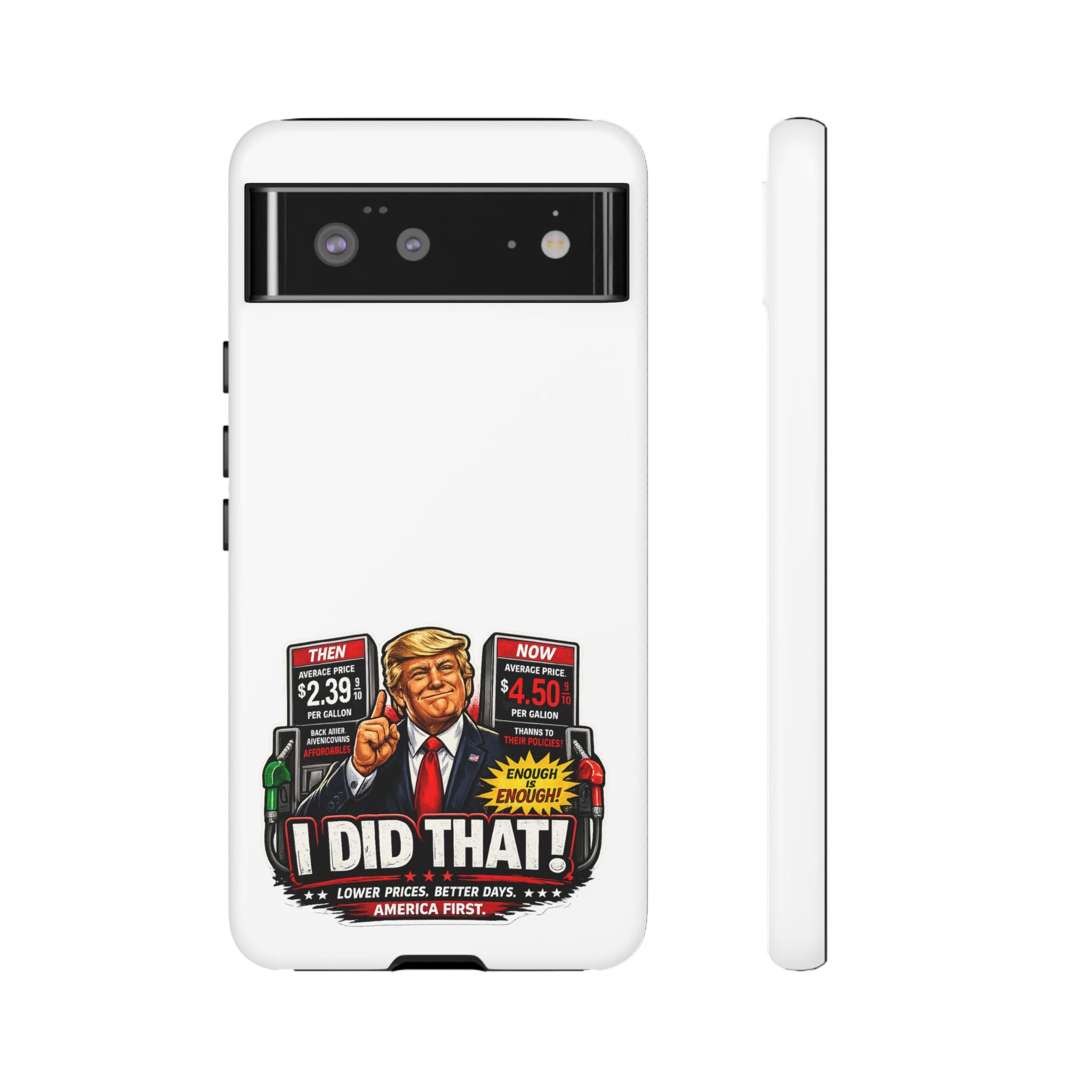 Phone Case - "I Did That!" Gas Price Graphic