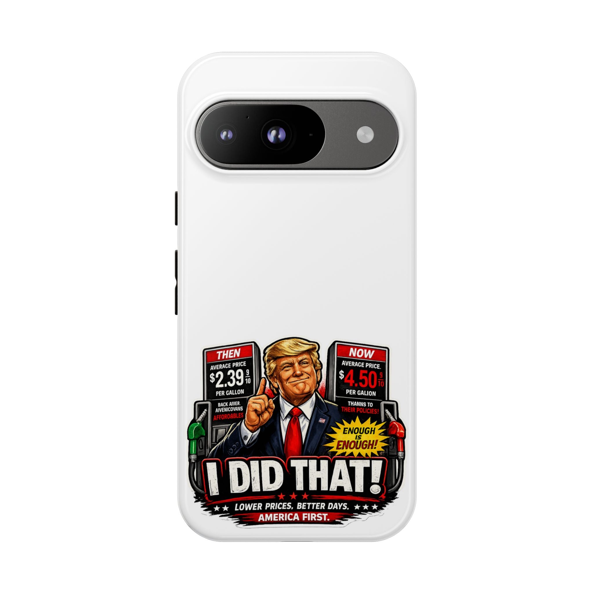 Phone Case - "I Did That!" Gas Price Graphic