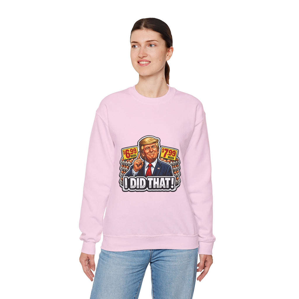 Sweatshirt — "I Did That!" EGGS UNISEX HEAVY BLEND CREWNECK SWEATSHIRT