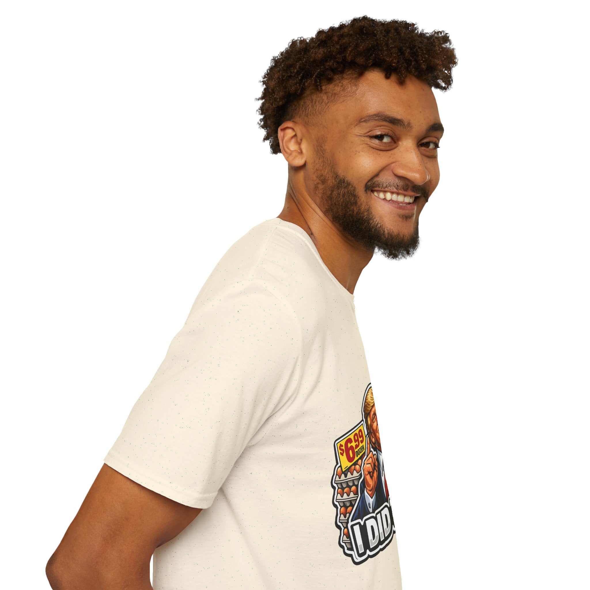 T-Shirt — “I Did That!” EGGS UNISEX SOFTSTYLE