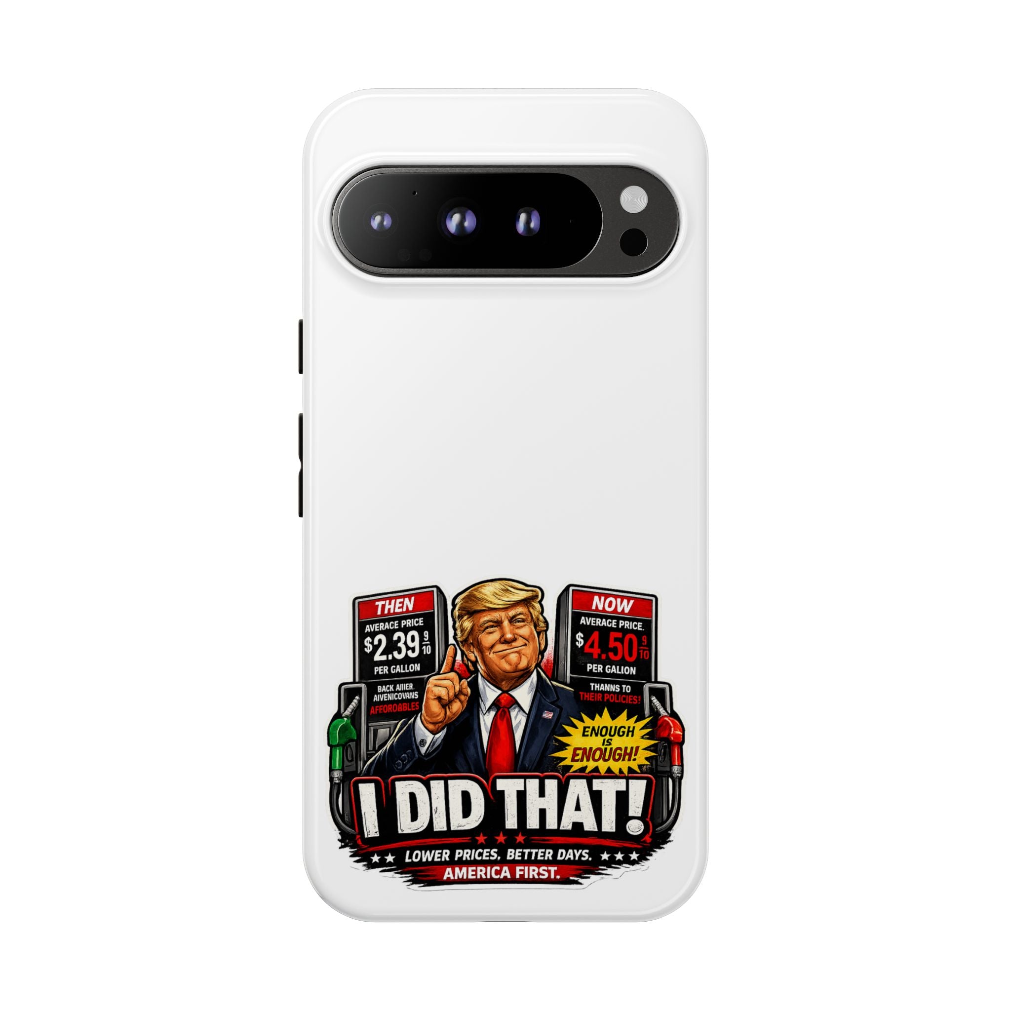 Phone Case - "I Did That!" Gas Price Graphic