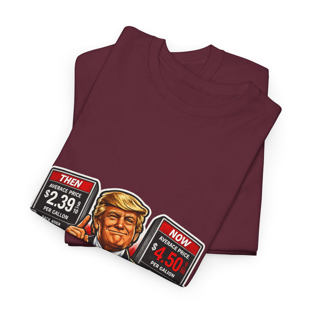 T-Shirts "I Did That!" Gas Price UNISEX HEAVY COTTON TEE