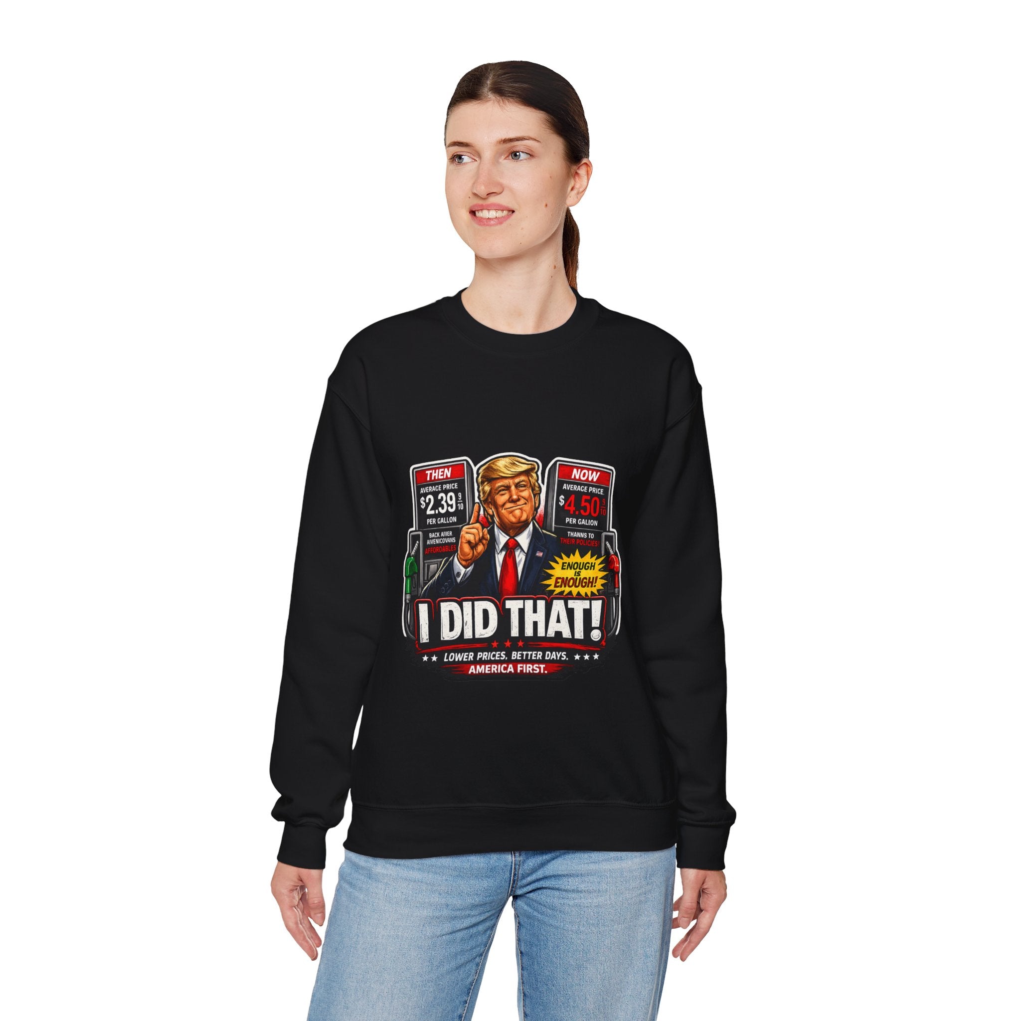 Sweatshirt — "I DID THAT!" Gas Price UNISEX HEAVY BLEND CREWNECK SWEATSHIRT