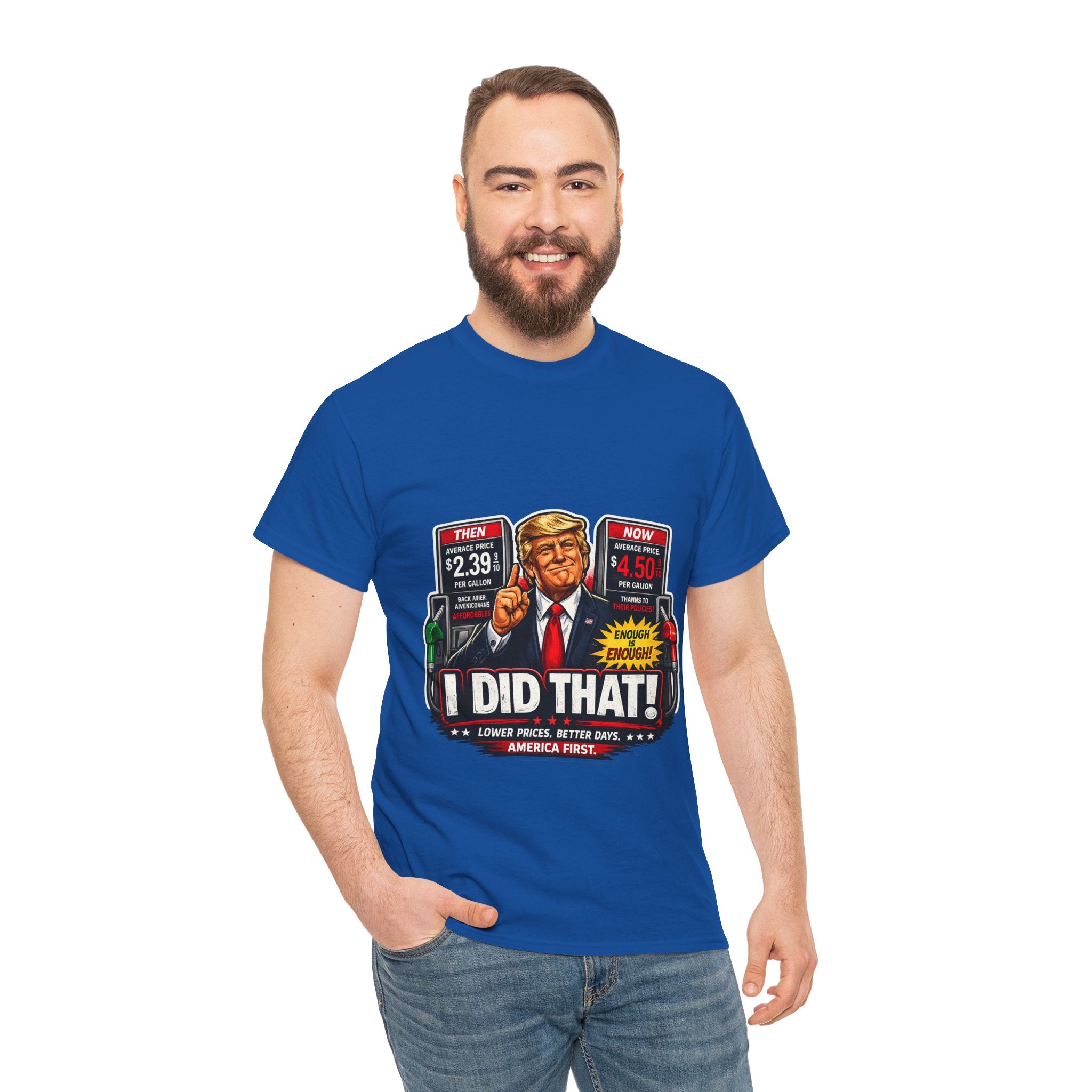 T-Shirts "I Did That!" Gas Price UNISEX HEAVY COTTON TEE