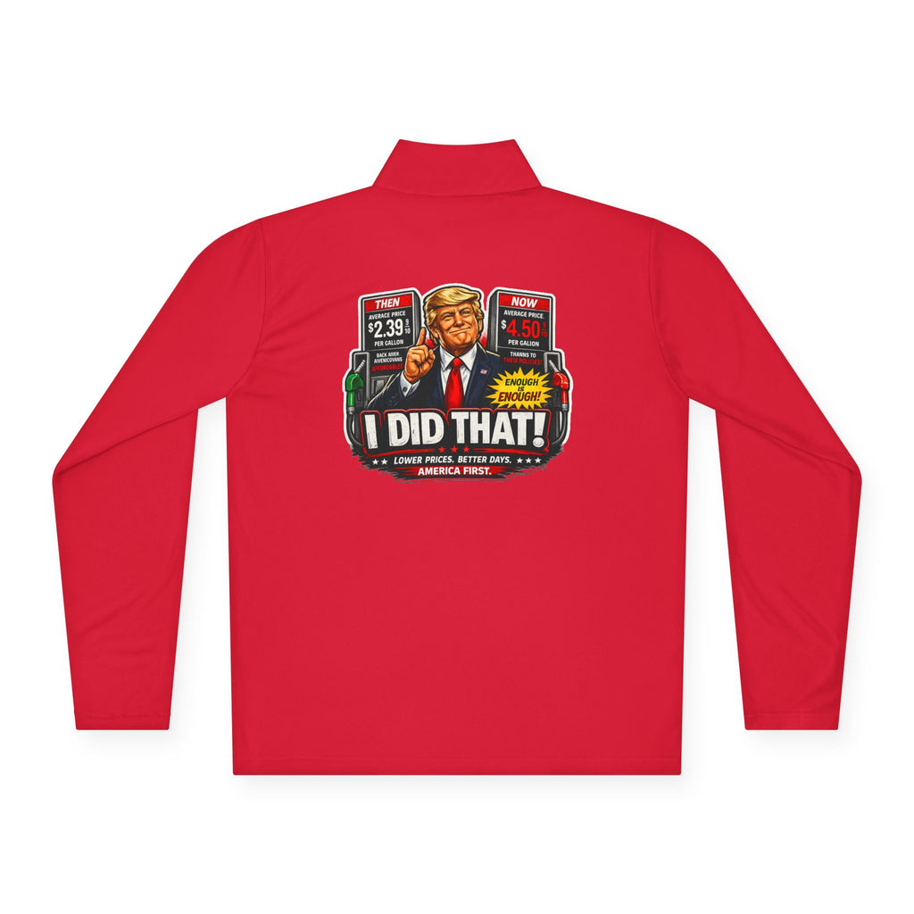 Quarter-Zip Pullover — "I Did That!" Gas Prices UNISEX QUARTER-ZIP PULLOVER