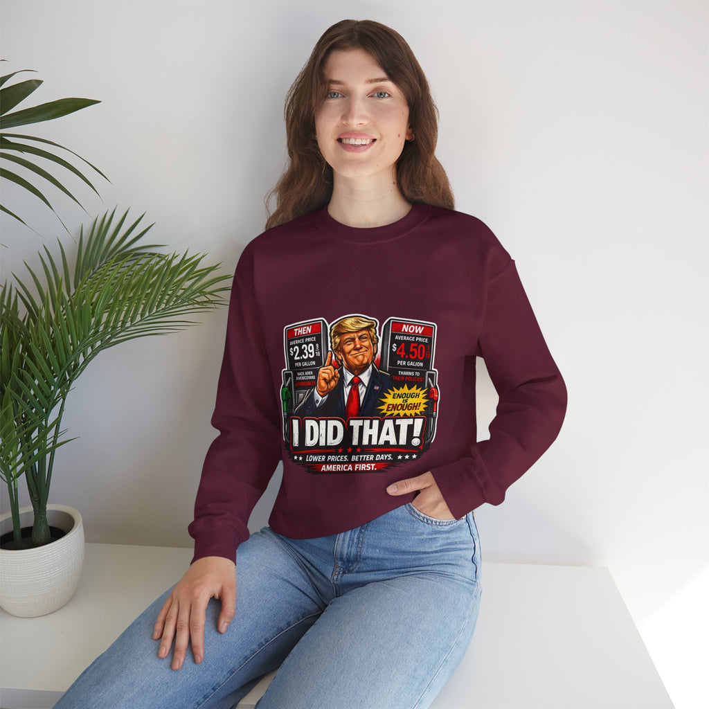 Sweatshirt — "I DID THAT!" Gas Price UNISEX HEAVY BLEND CREWNECK SWEATSHIRT