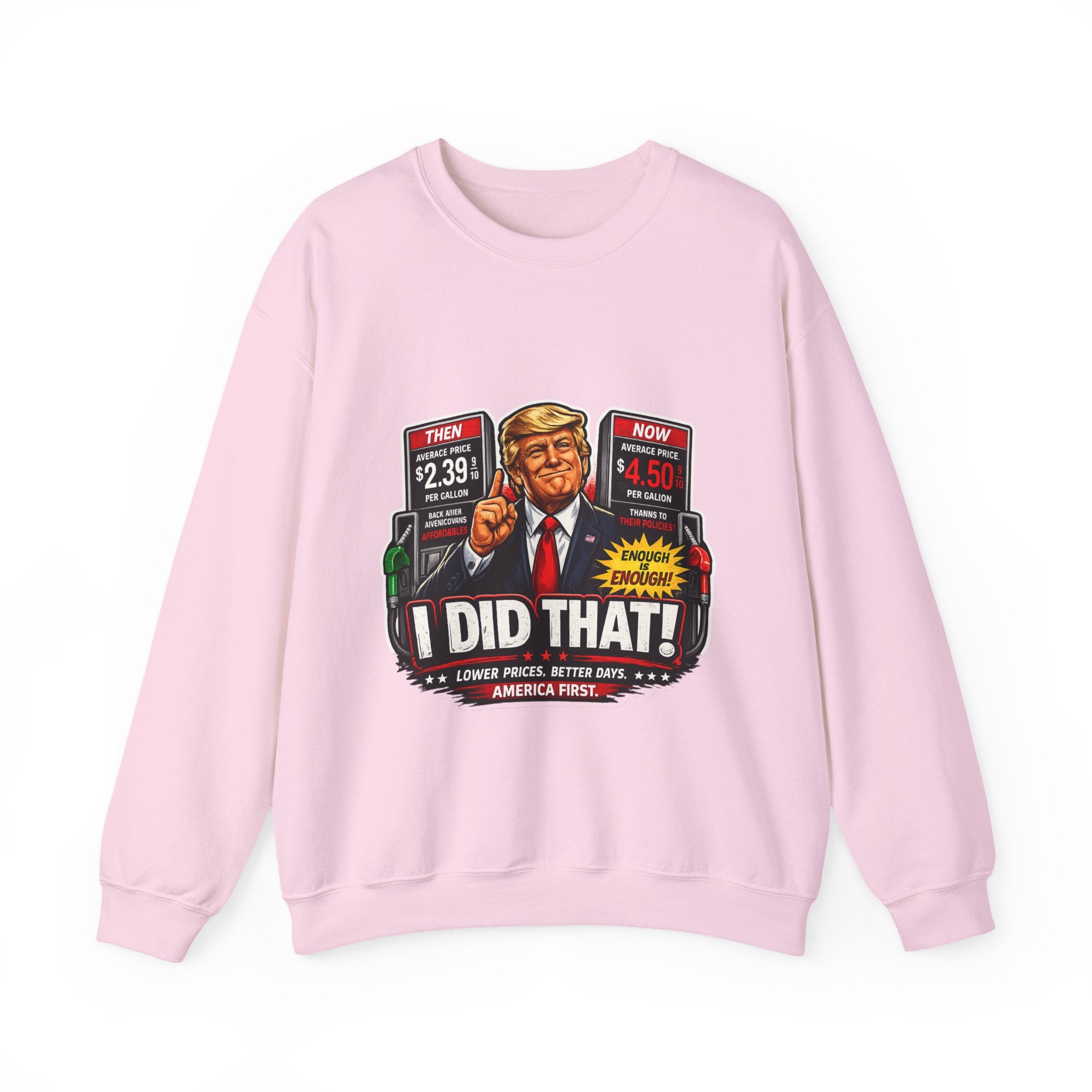 Sweatshirt — "I DID THAT!" Gas Price UNISEX HEAVY BLEND CREWNECK SWEATSHIRT