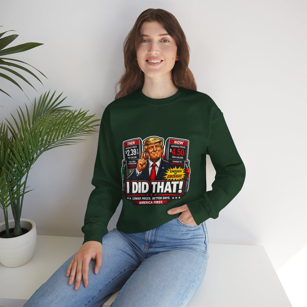 Sweatshirt — "I DID THAT!" Gas Price UNISEX HEAVY BLEND CREWNECK SWEATSHIRT