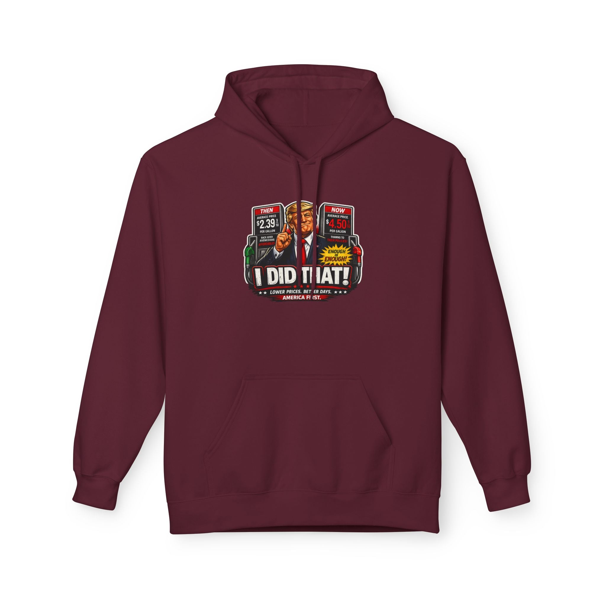 Hoodie- I Did That! Gas Price UNISEX MIDWEIGHT SOFTSTYLE FLEECE HOODIE