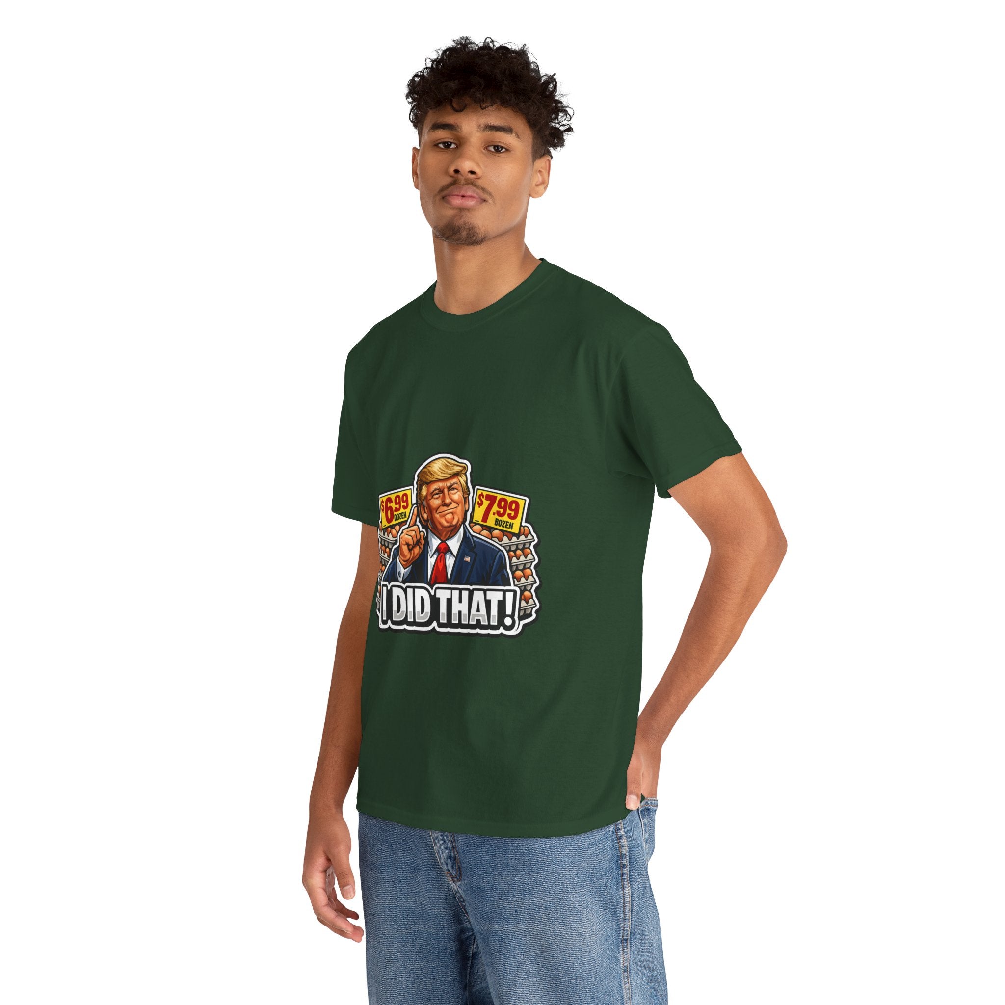 T-shirt— "I Did That!" EGGS UNISEX HEAVY COTTON TEE