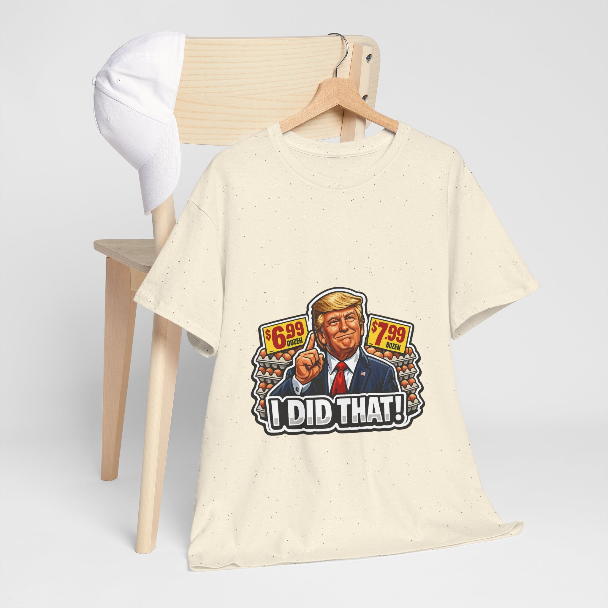 T-shirt— "I Did That!" EGGS UNISEX HEAVY COTTON TEE