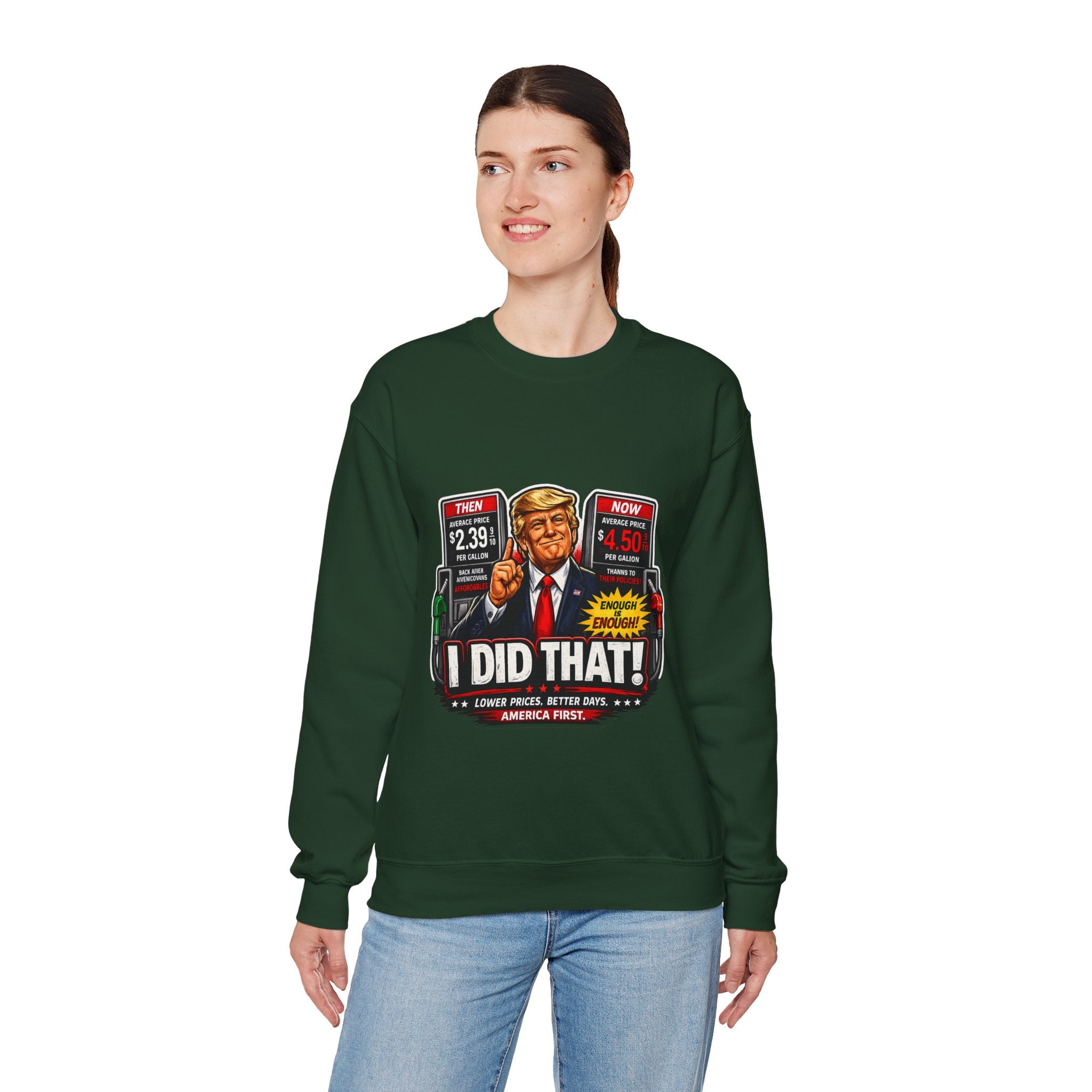 Sweatshirt — "I DID THAT!" Gas Price UNISEX HEAVY BLEND CREWNECK SWEATSHIRT