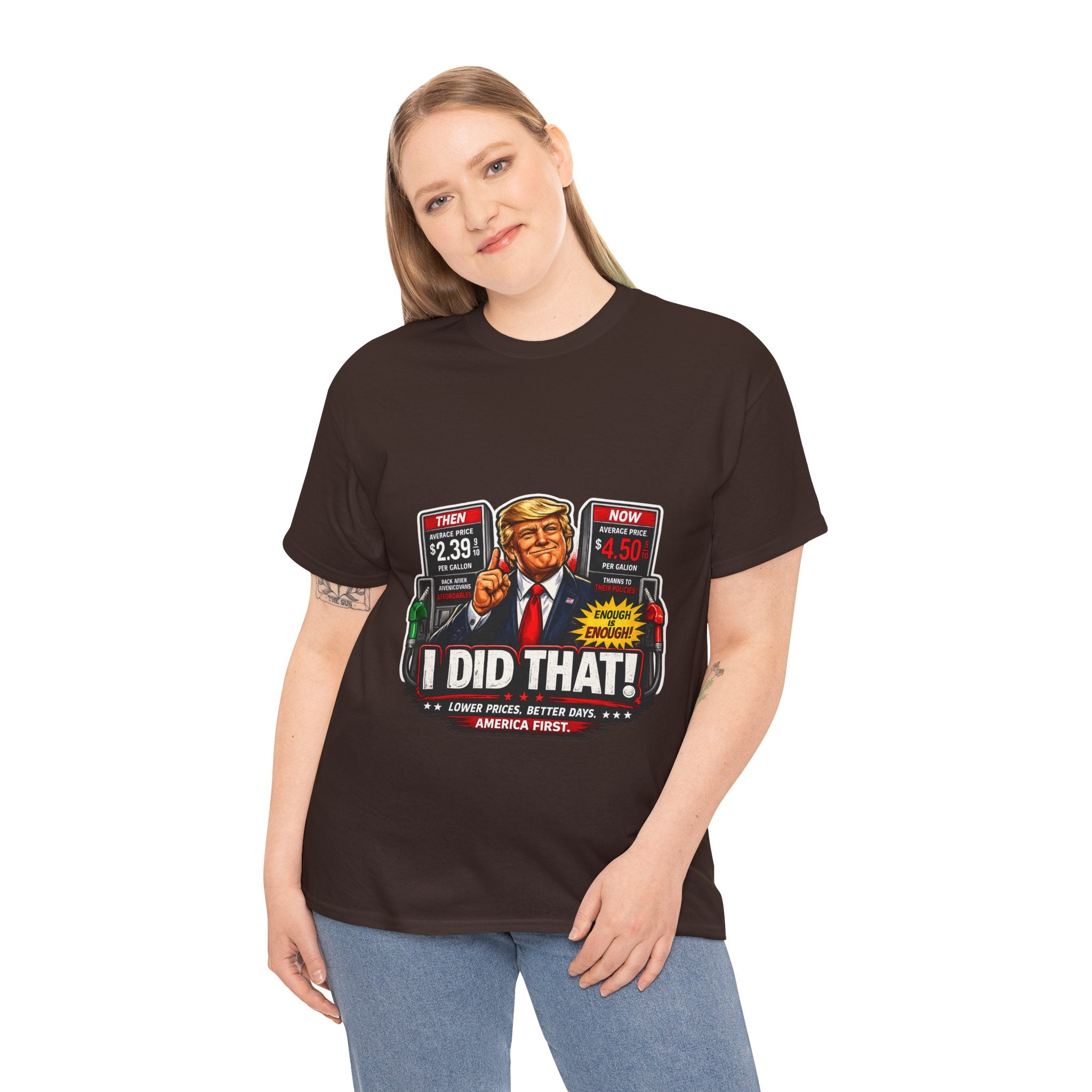 T-Shirts "I Did That!" Gas Price UNISEX HEAVY COTTON TEE