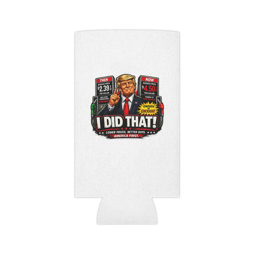 Can Cooler — "I Did That!" Gas Price