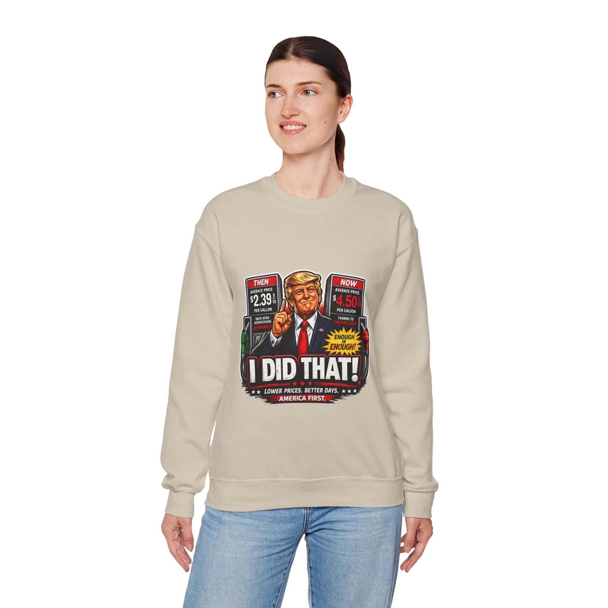 Sweatshirt — "I DID THAT!" Gas Price UNISEX HEAVY BLEND CREWNECK SWEATSHIRT