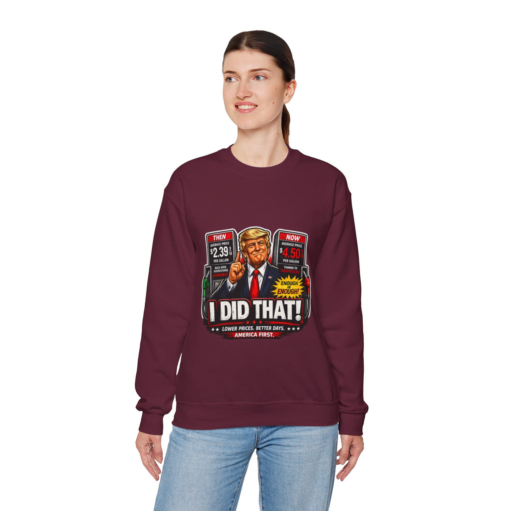Sweatshirt — "I DID THAT!" Gas Price UNISEX HEAVY BLEND CREWNECK SWEATSHIRT