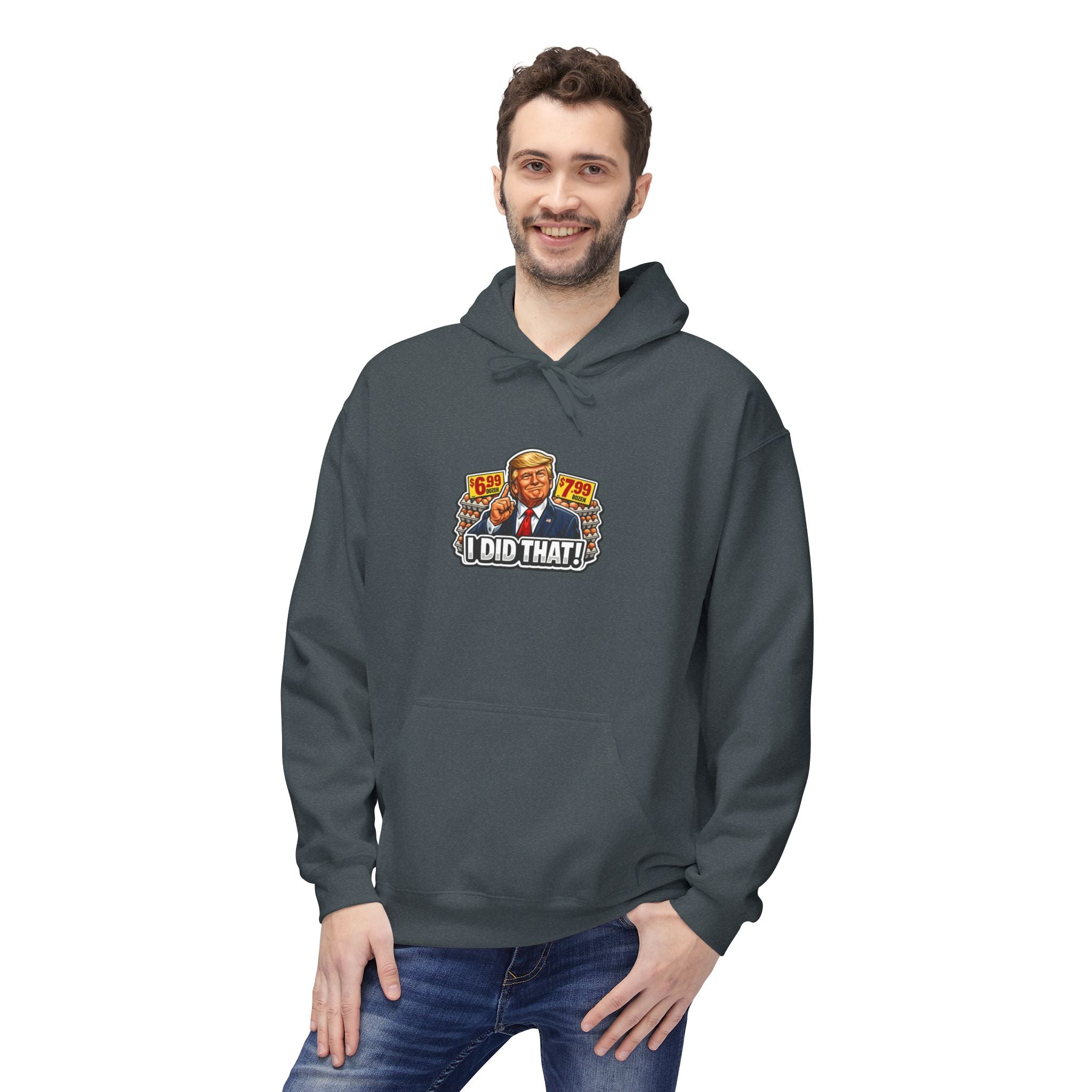Hoodie- I Did That! EGGS UNISEX MIDWEIGHT SOFTSTYLE FLEECE HOODIE