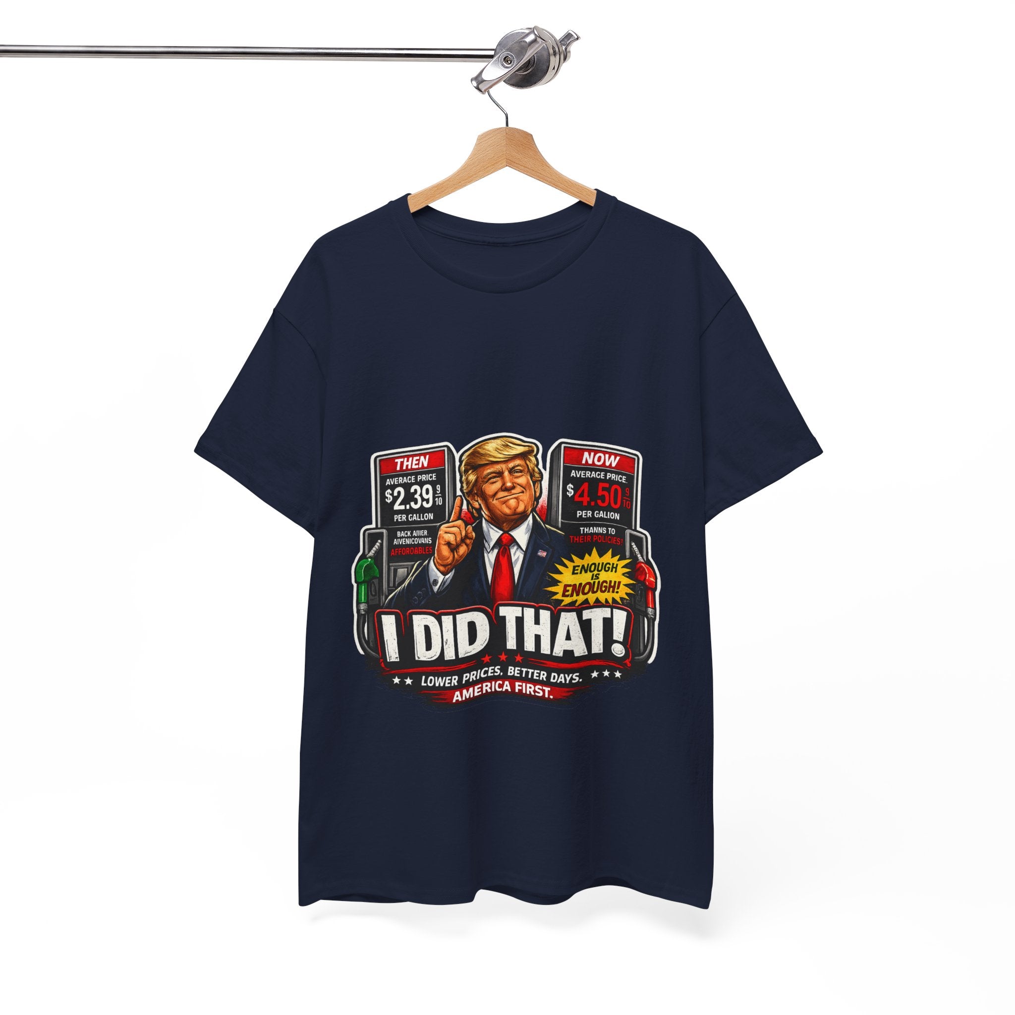 T-Shirts "I Did That!" Gas Price UNISEX HEAVY COTTON TEE