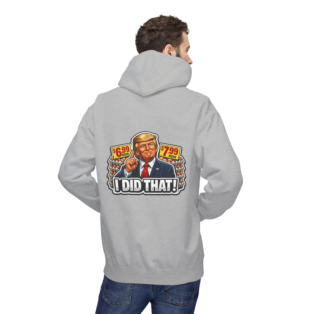 Hoodie- I Did That! EGGS UNISEX MIDWEIGHT SOFTSTYLE FLEECE HOODIE
