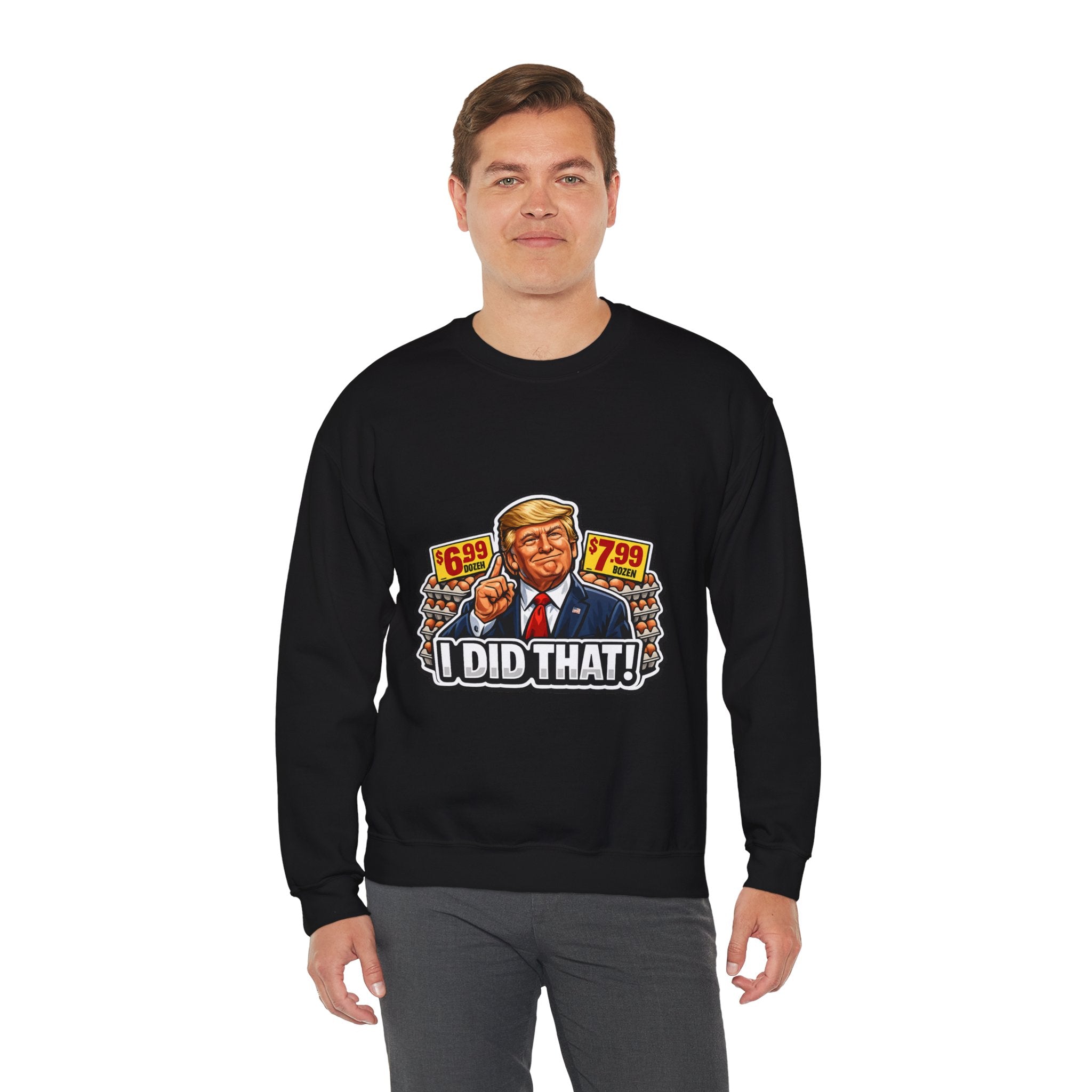 Sweatshirt — "I Did That!" EGGS UNISEX HEAVY BLEND CREWNECK SWEATSHIRT