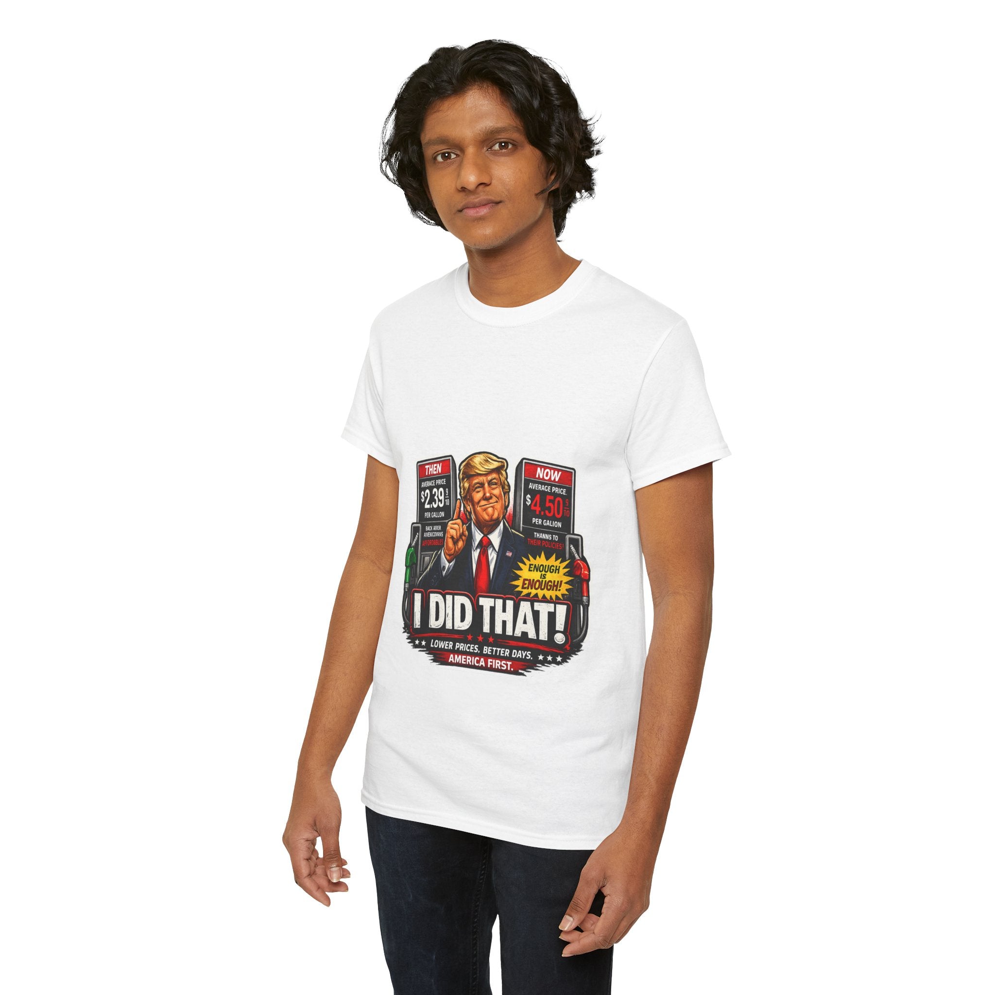 T-Shirts "I Did That!" Gas Price UNISEX HEAVY COTTON TEE