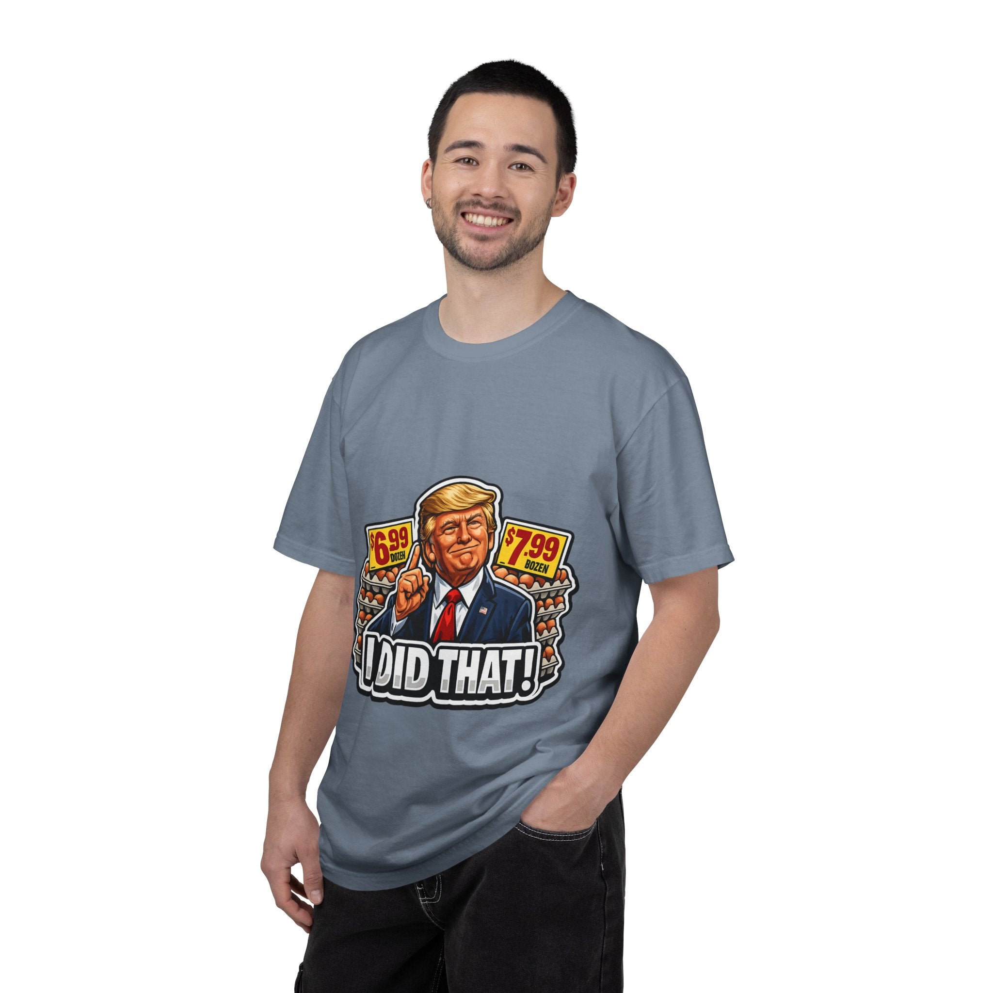 T-Shirt — 'I DID THAT!' EGGS UNISEX GARMENT- DYED T-SHIRT