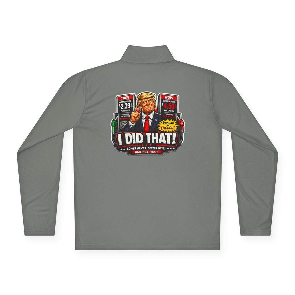 Quarter-Zip Pullover — "I Did That!" Gas Prices UNISEX QUARTER-ZIP PULLOVER