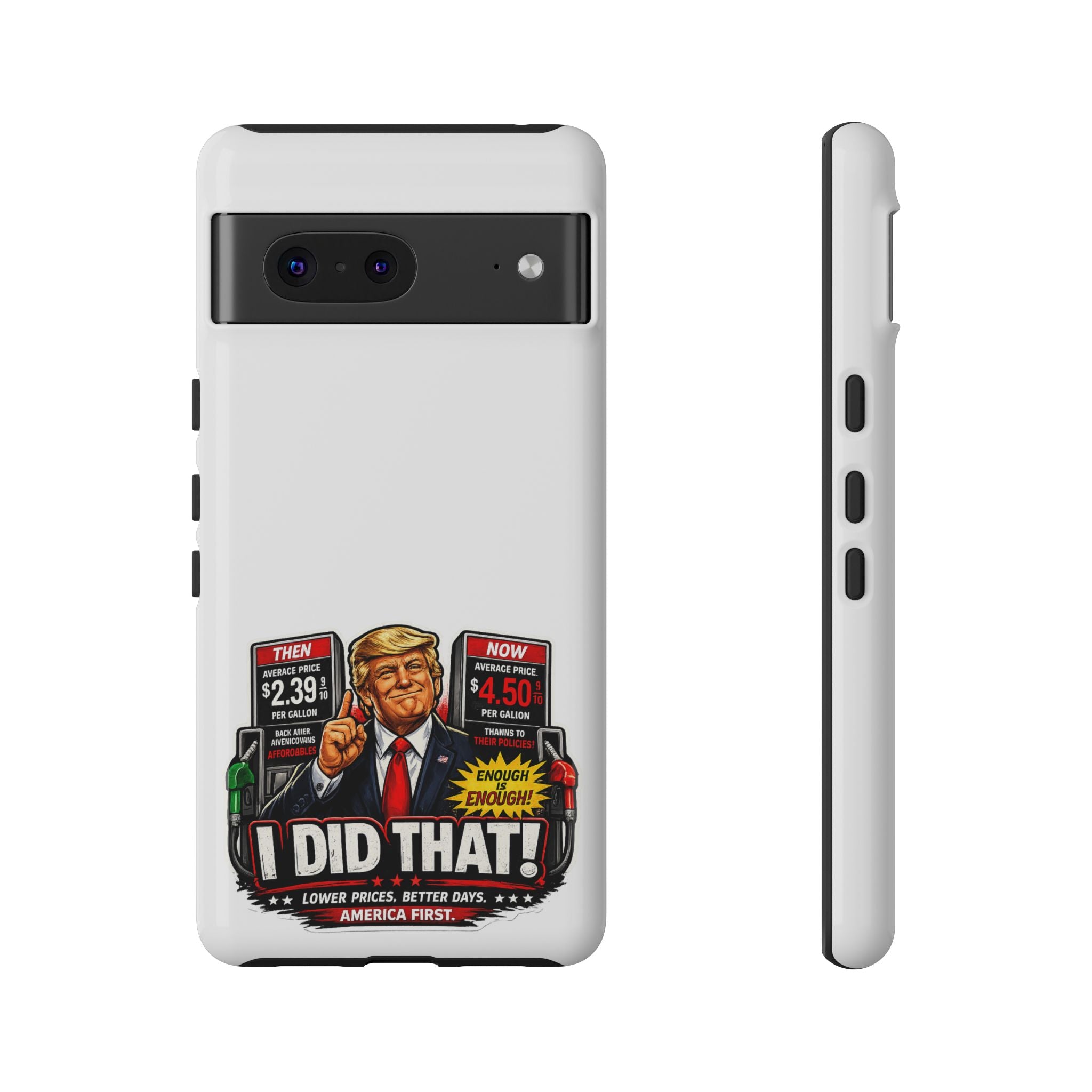 Phone Case - "I Did That!" Gas Price Graphic