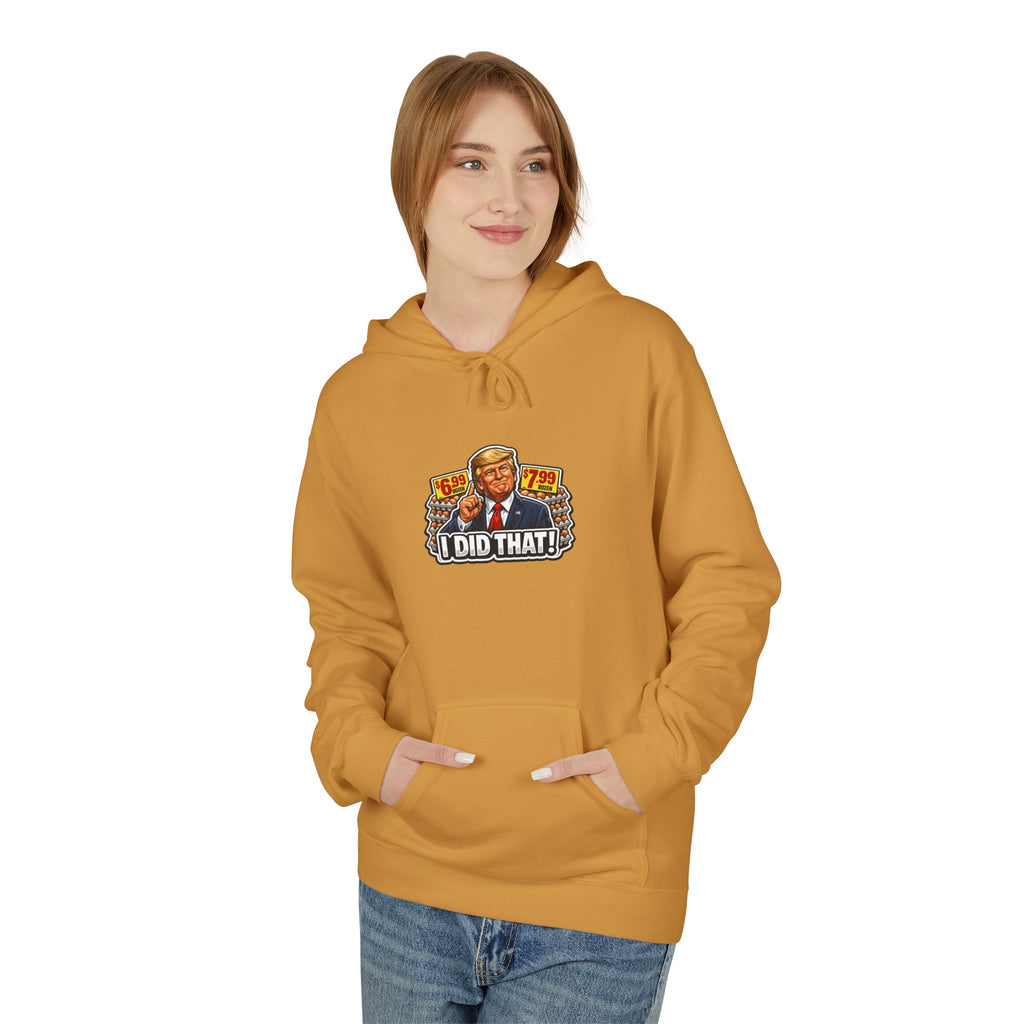 Hoodie- I Did That! EGGS UNISEX MIDWEIGHT SOFTSTYLE FLEECE HOODIE