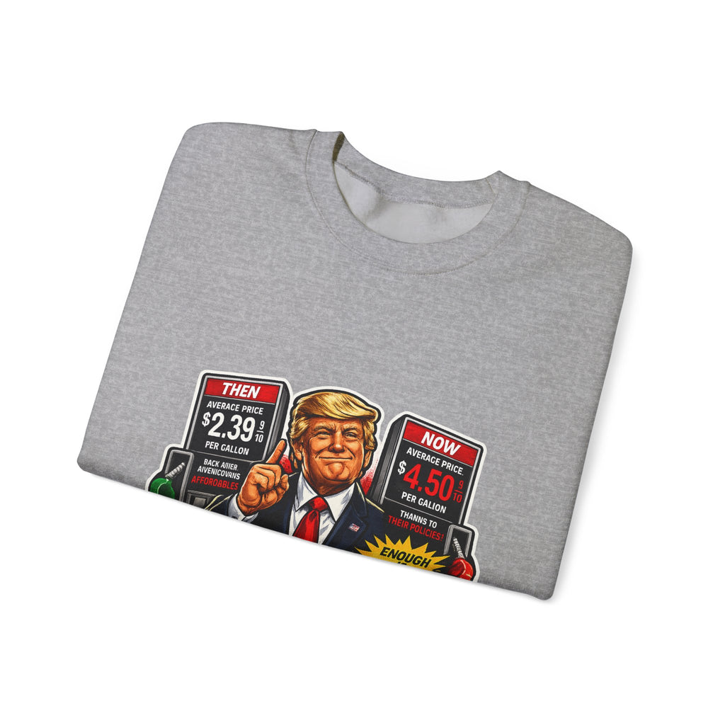 Sweatshirt — "I DID THAT!" Gas Price UNISEX HEAVY BLEND CREWNECK SWEATSHIRT