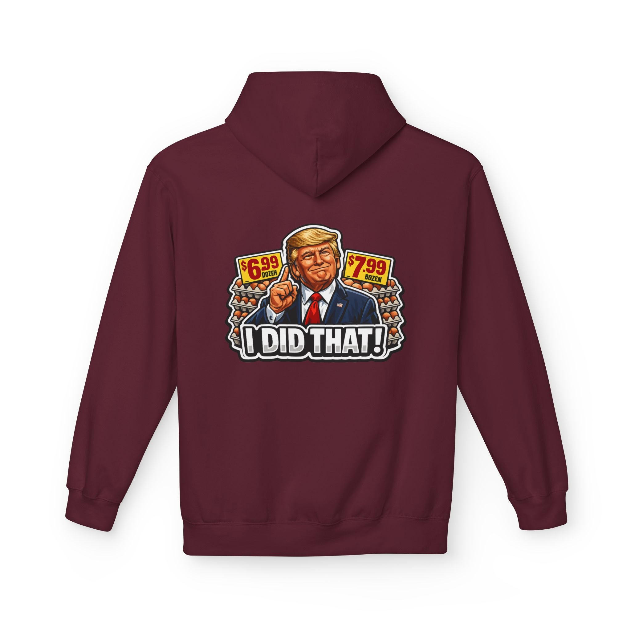 Hoodie- I Did That! EGGS UNISEX MIDWEIGHT SOFTSTYLE FLEECE HOODIE