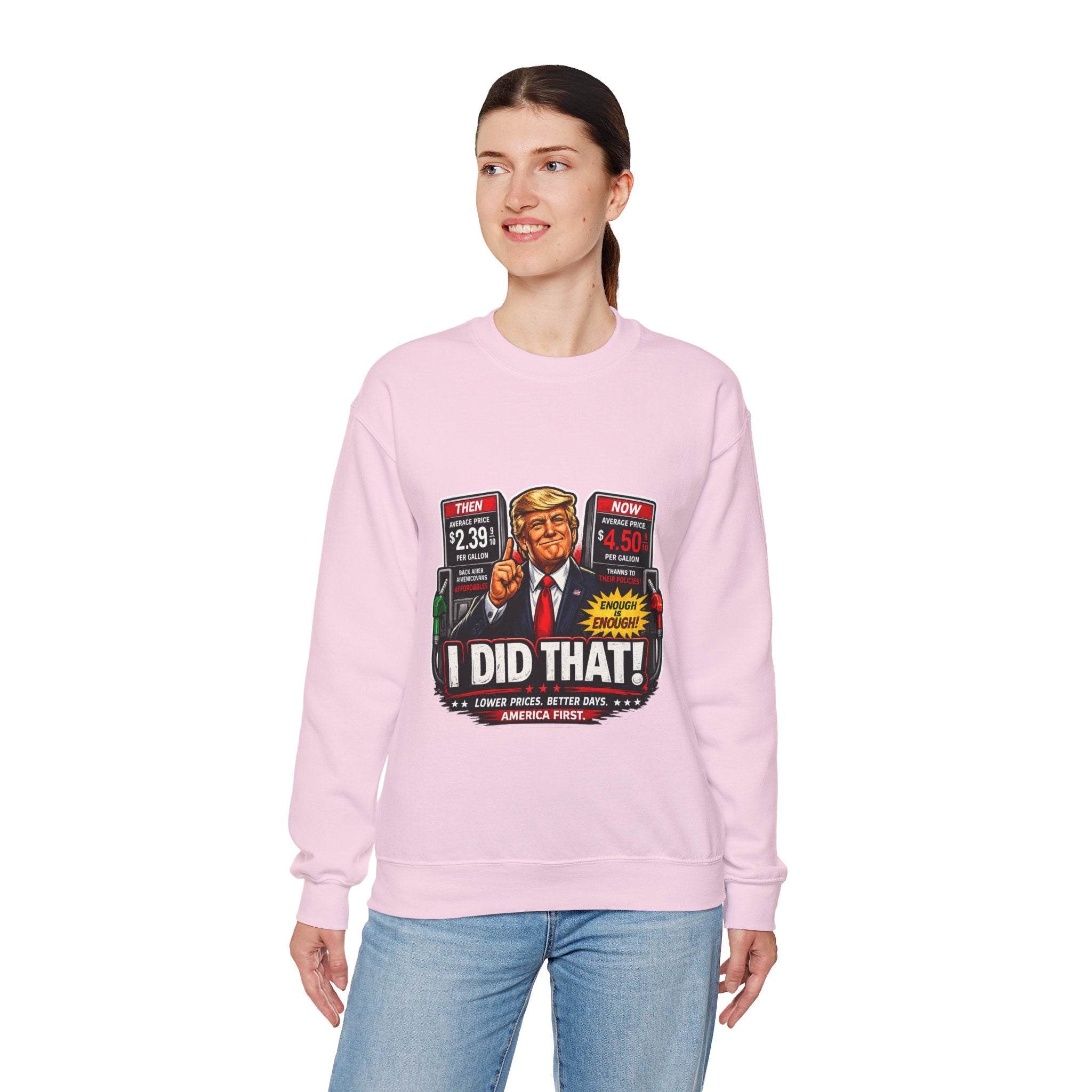 Sweatshirt — "I DID THAT!" Gas Price UNISEX HEAVY BLEND CREWNECK SWEATSHIRT