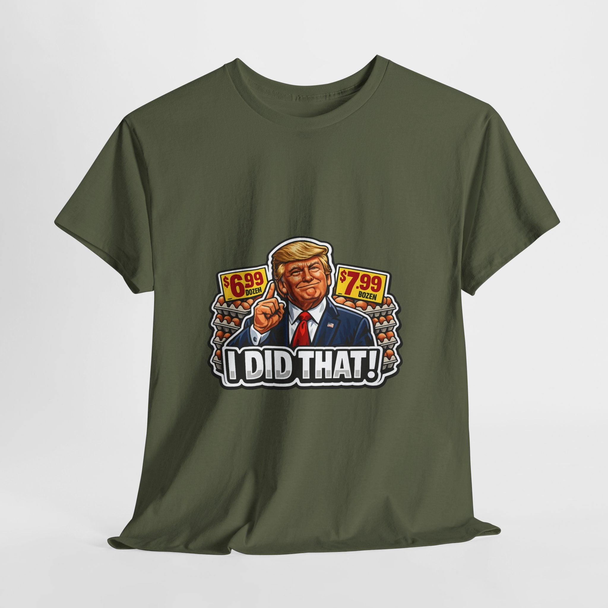 T-shirt— "I Did That!" EGGS UNISEX HEAVY COTTON TEE