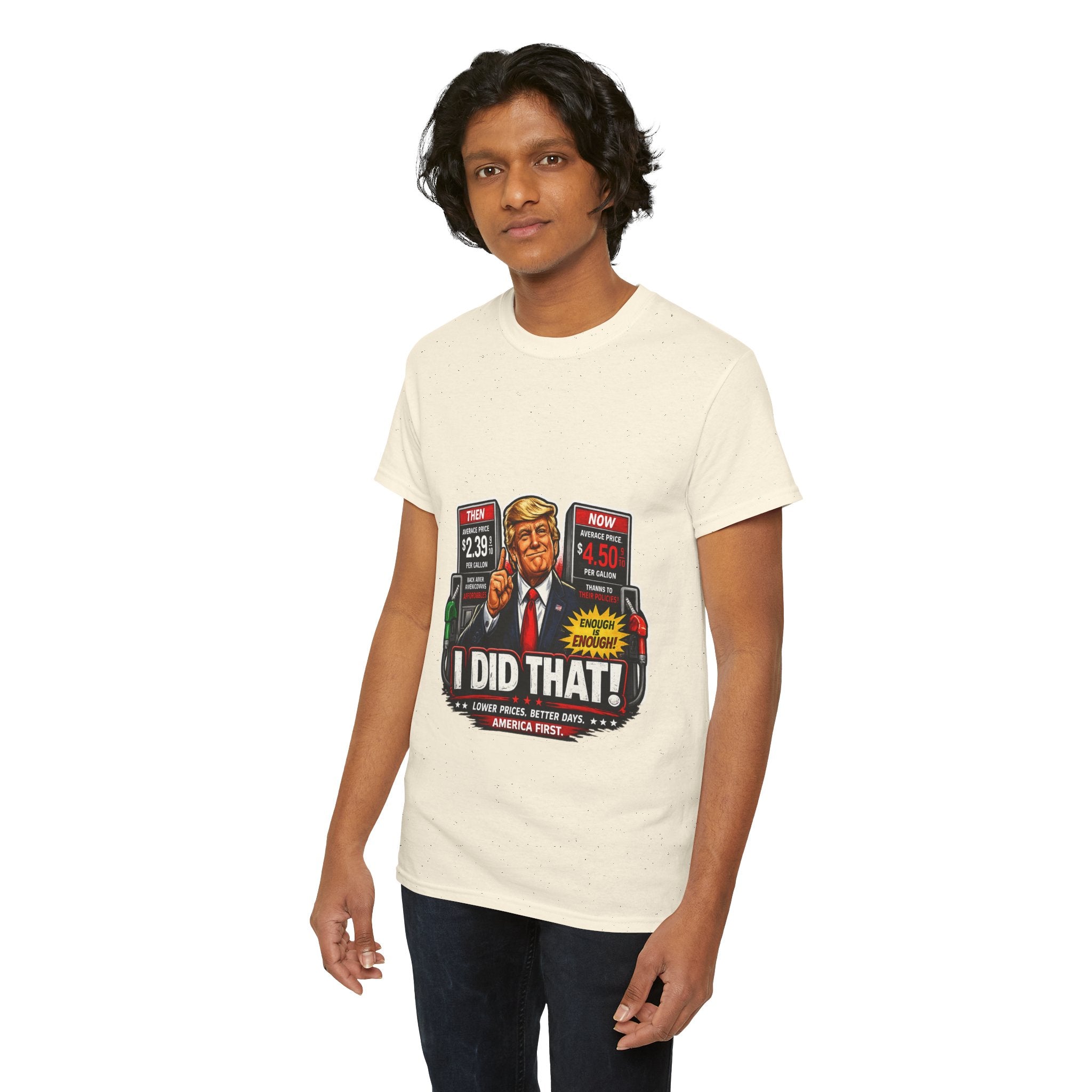 T-Shirts "I Did That!" Gas Price UNISEX HEAVY COTTON TEE