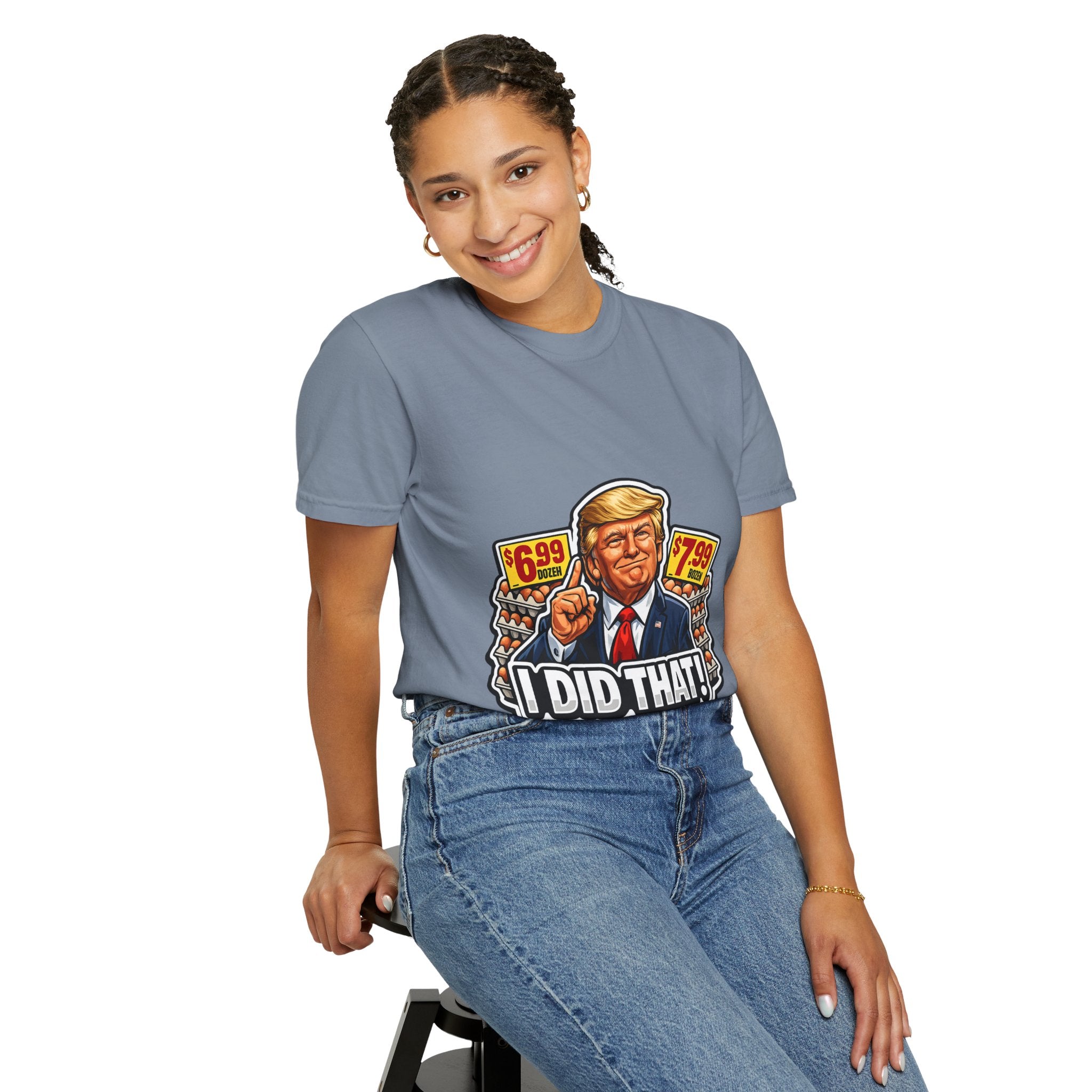 T-Shirt — 'I DID THAT!' EGGS UNISEX GARMENT- DYED T-SHIRT