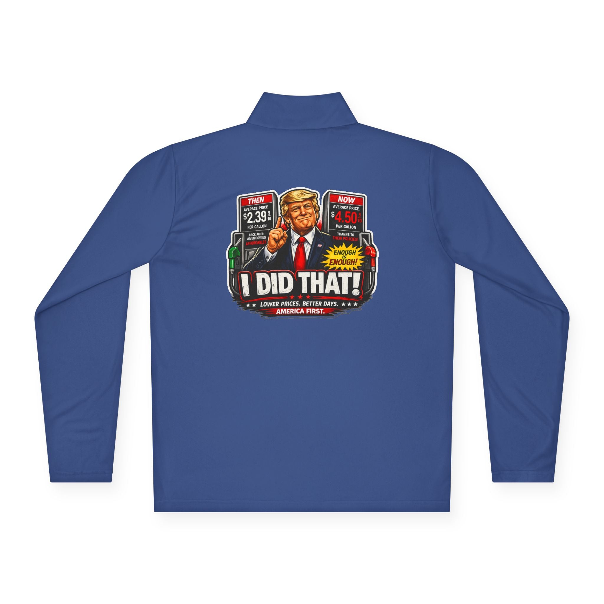 Quarter-Zip Pullover — "I Did That!" Gas Prices UNISEX QUARTER-ZIP PULLOVER