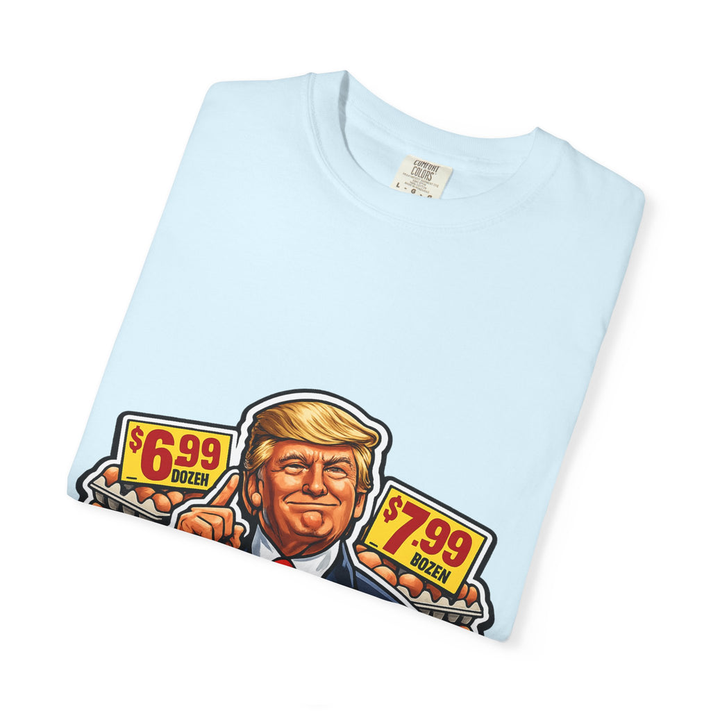 T-Shirt — 'I DID THAT!' EGGS UNISEX GARMENT- DYED T-SHIRT