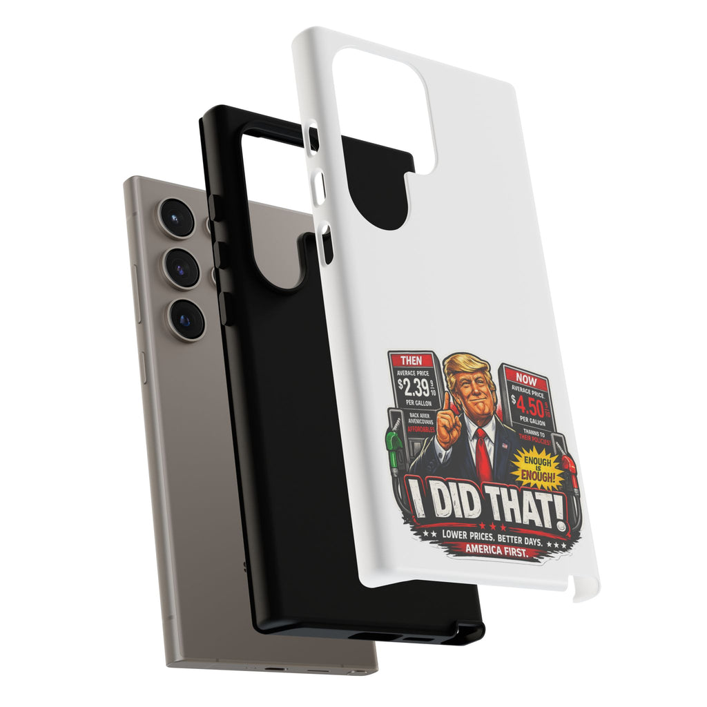 Phone Case - "I Did That!" Gas Price Graphic