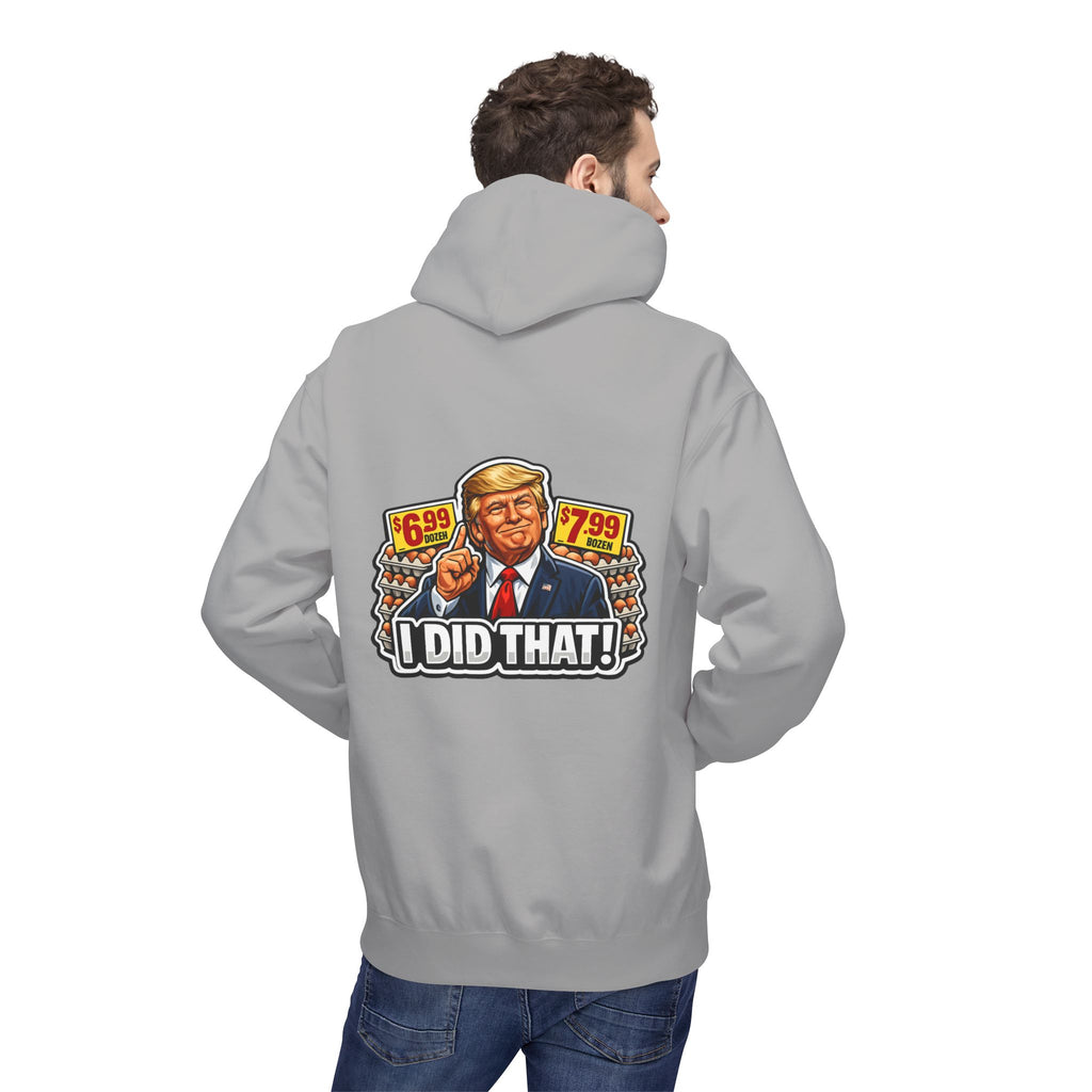 Hoodie- I Did That! EGGS UNISEX MIDWEIGHT SOFTSTYLE FLEECE HOODIE