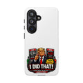 Phone Case - "I Did That!" Gas Price Graphic