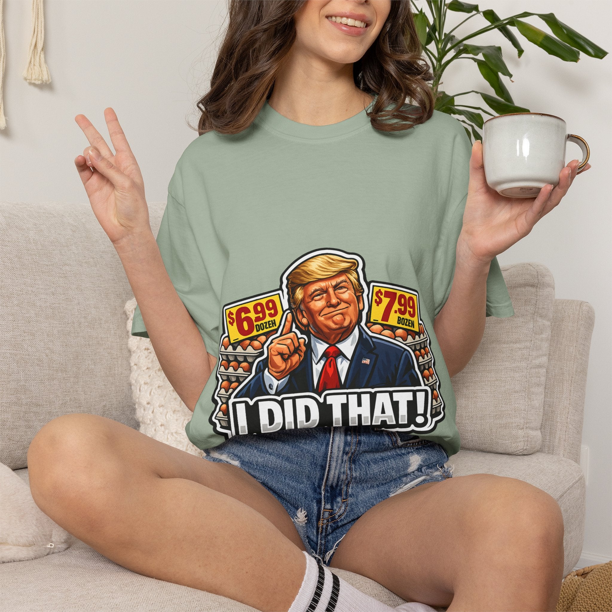 T-Shirt — 'I DID THAT!' EGGS UNISEX GARMENT- DYED T-SHIRT
