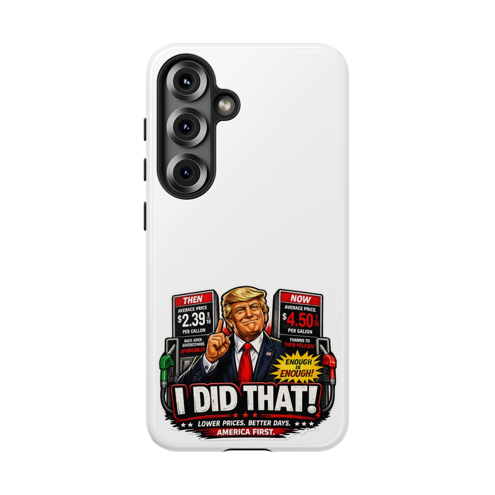 Phone Case - "I Did That!" Gas Price Graphic
