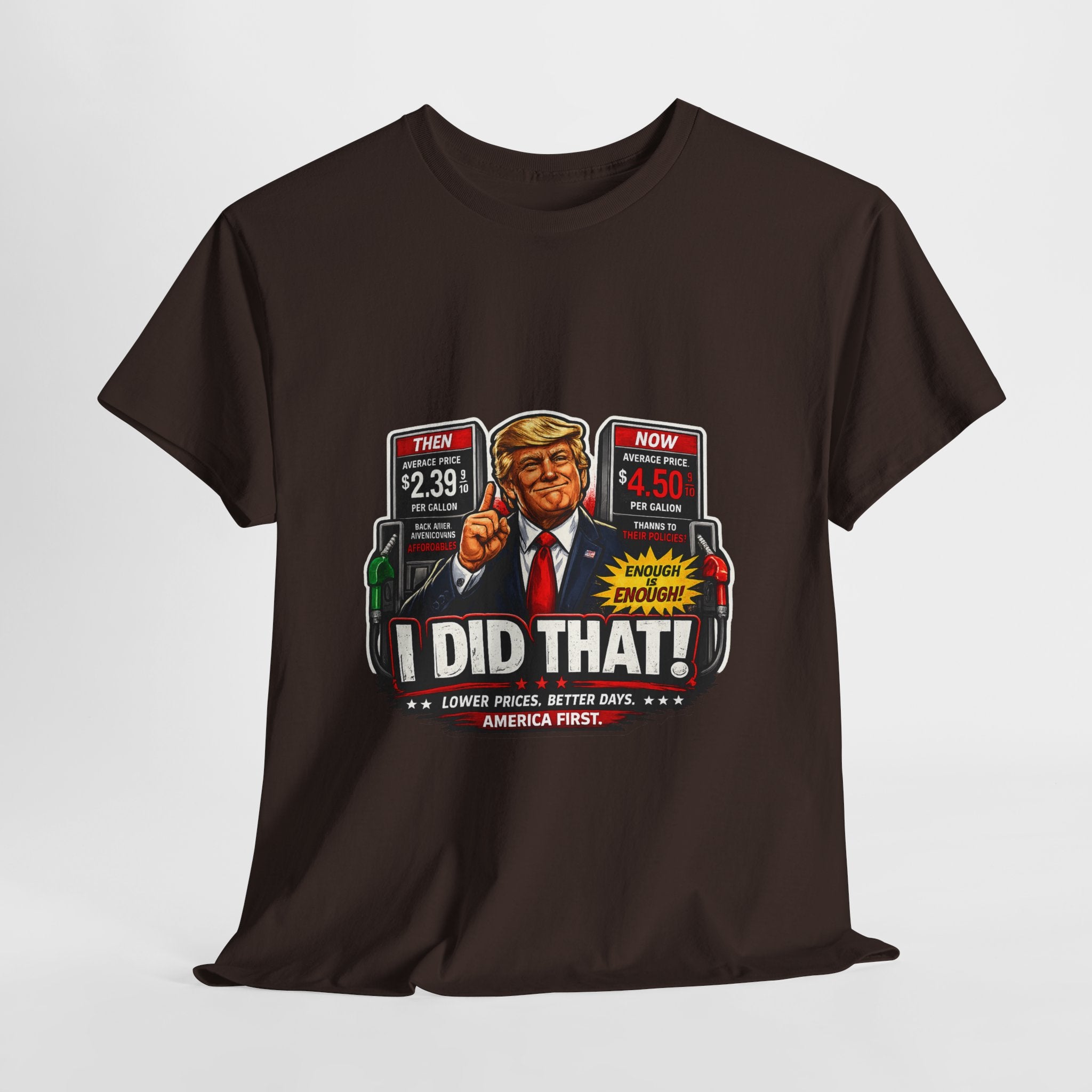 T-Shirts "I Did That!" Gas Price UNISEX HEAVY COTTON TEE