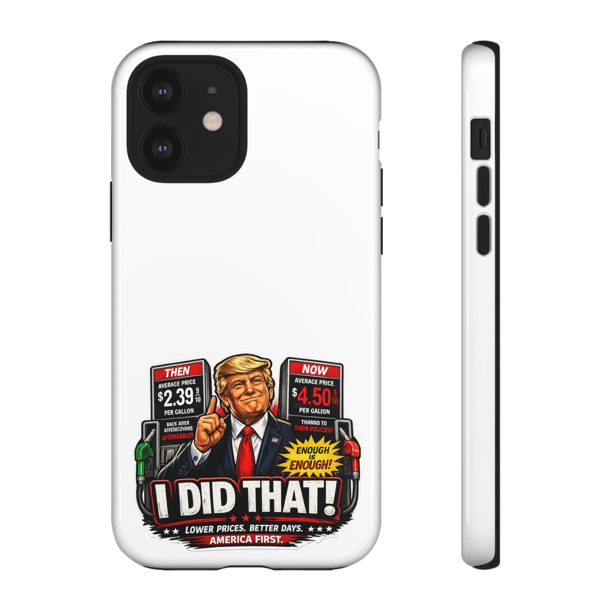 Phone Case - "I Did That!" Gas Price Graphic